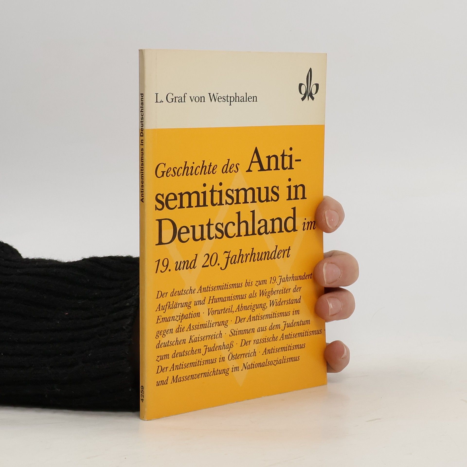 L. Graf von Westphalen Geschichte des Antisemitismus in Deutschland im 19. und 20. Jahrhundert