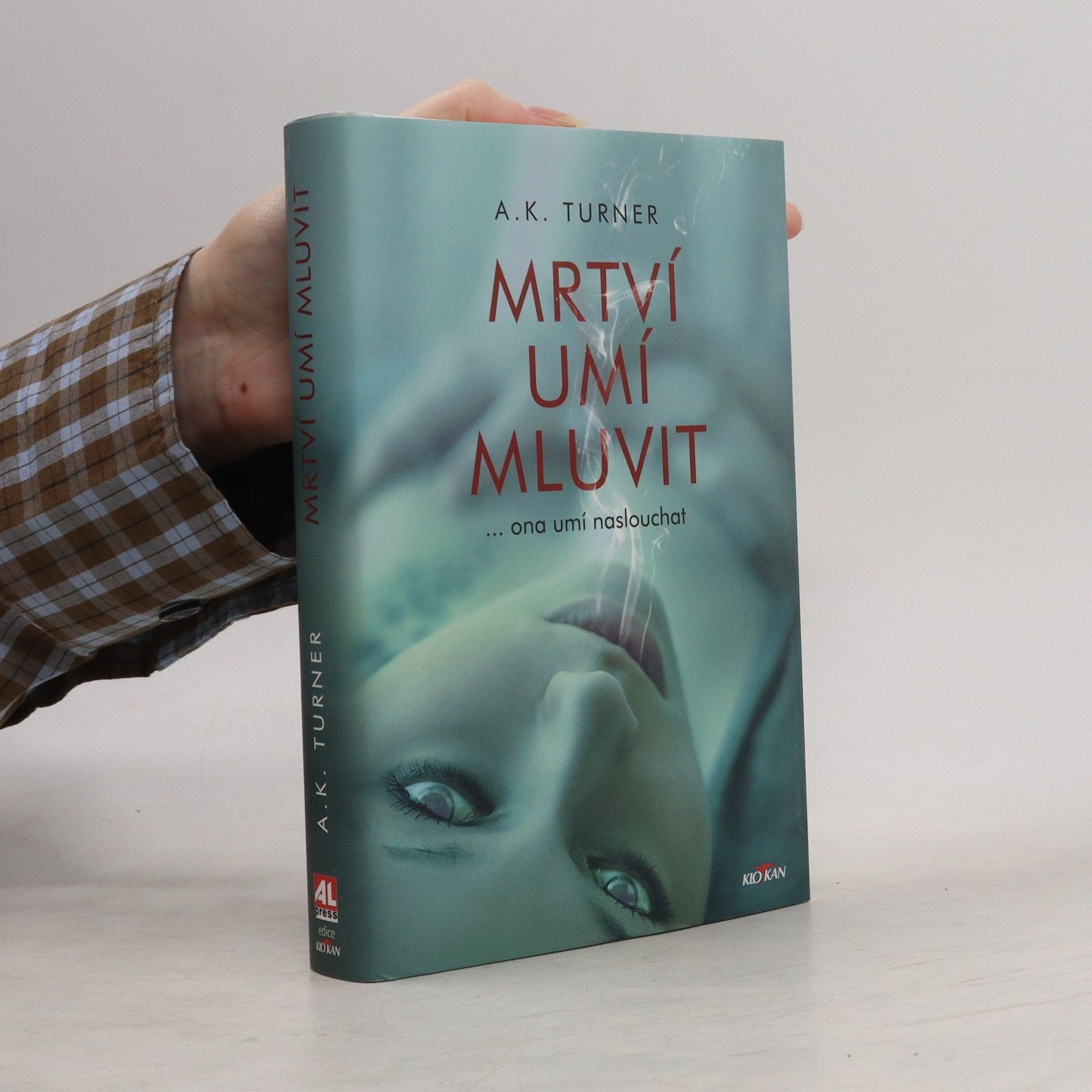 A. K. Turner Mrtví umí mluvit