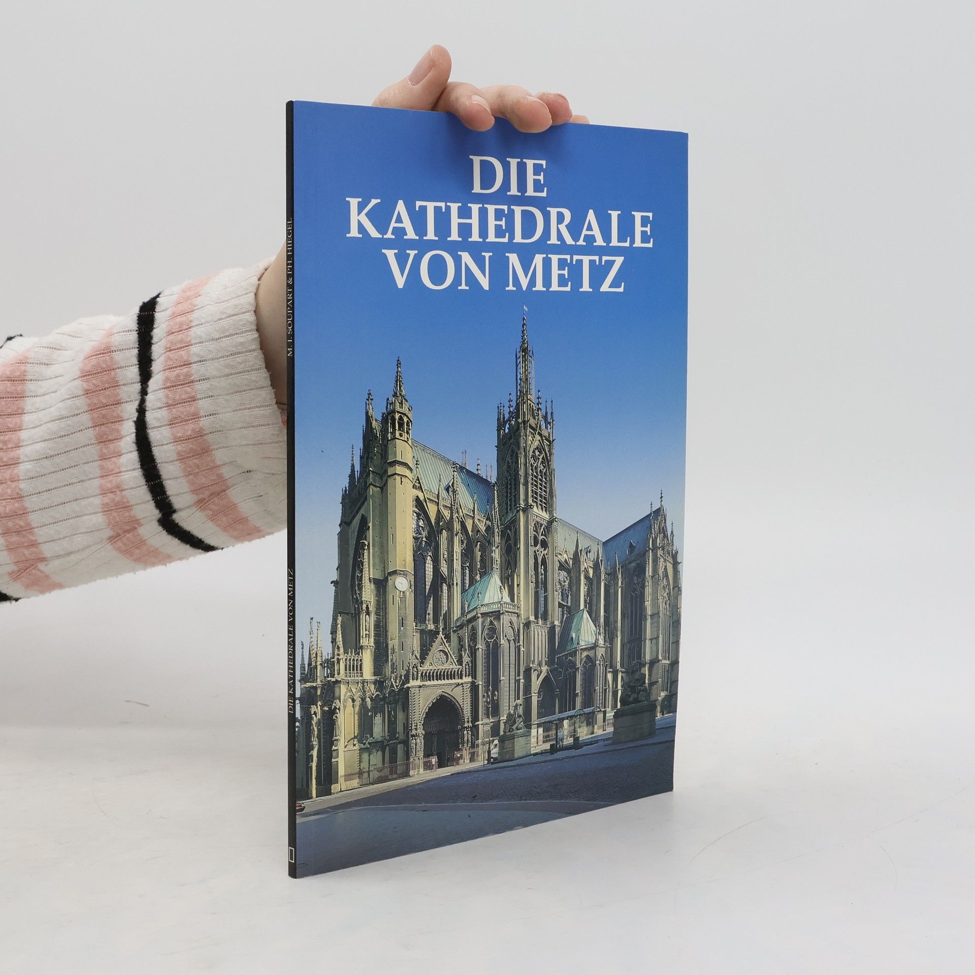 Marie Isabelle Soupart Die Kathedrale von Metz