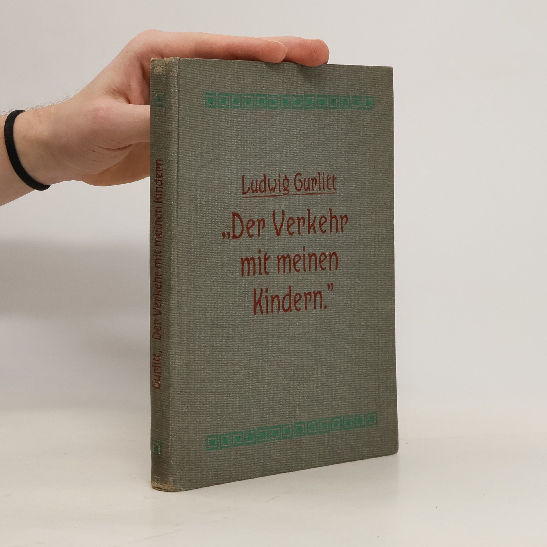 Ludwig Gurlitt Der Verkehr mit meinen Kindern