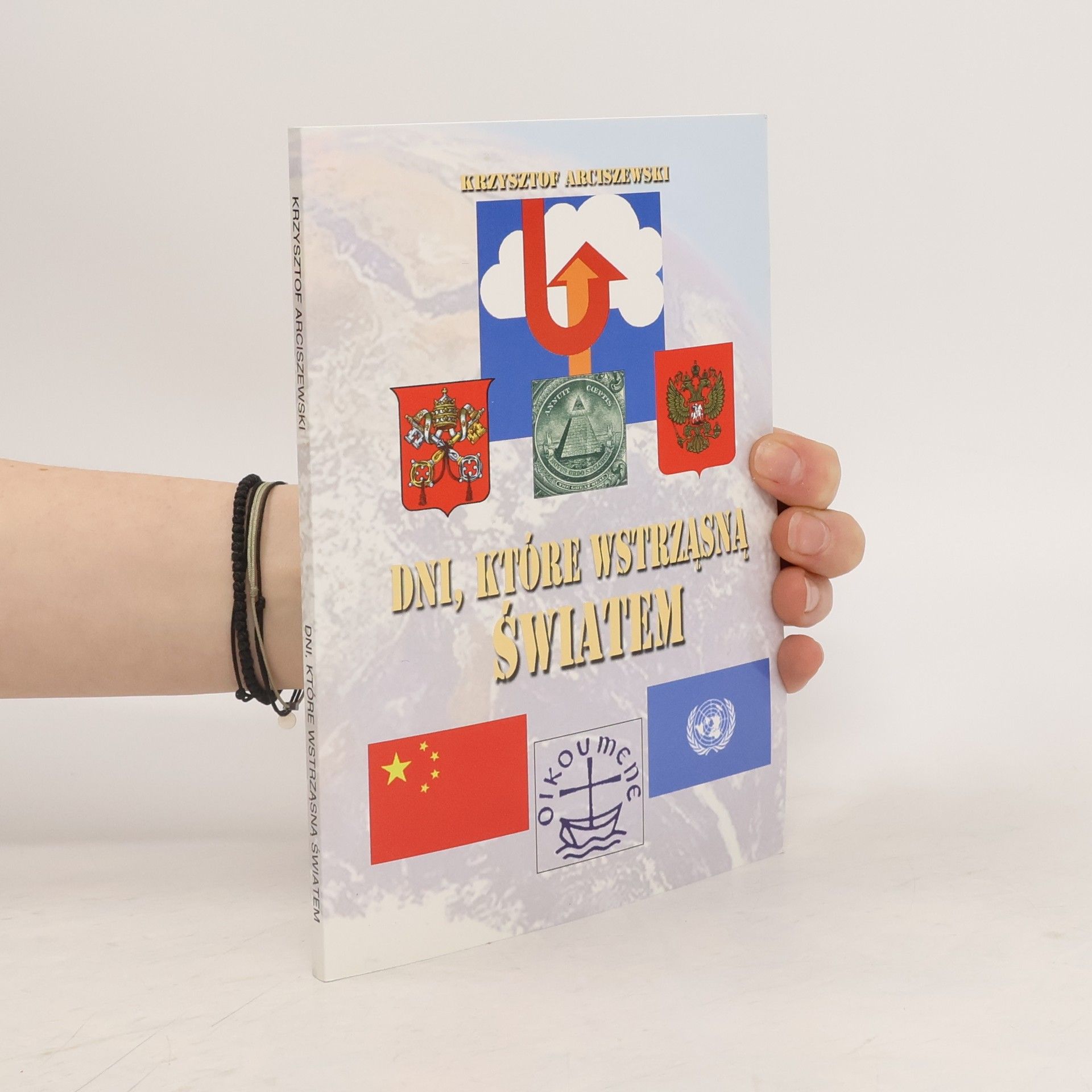 Krzysztof Arciszewski Dni, które wstrzasna światem