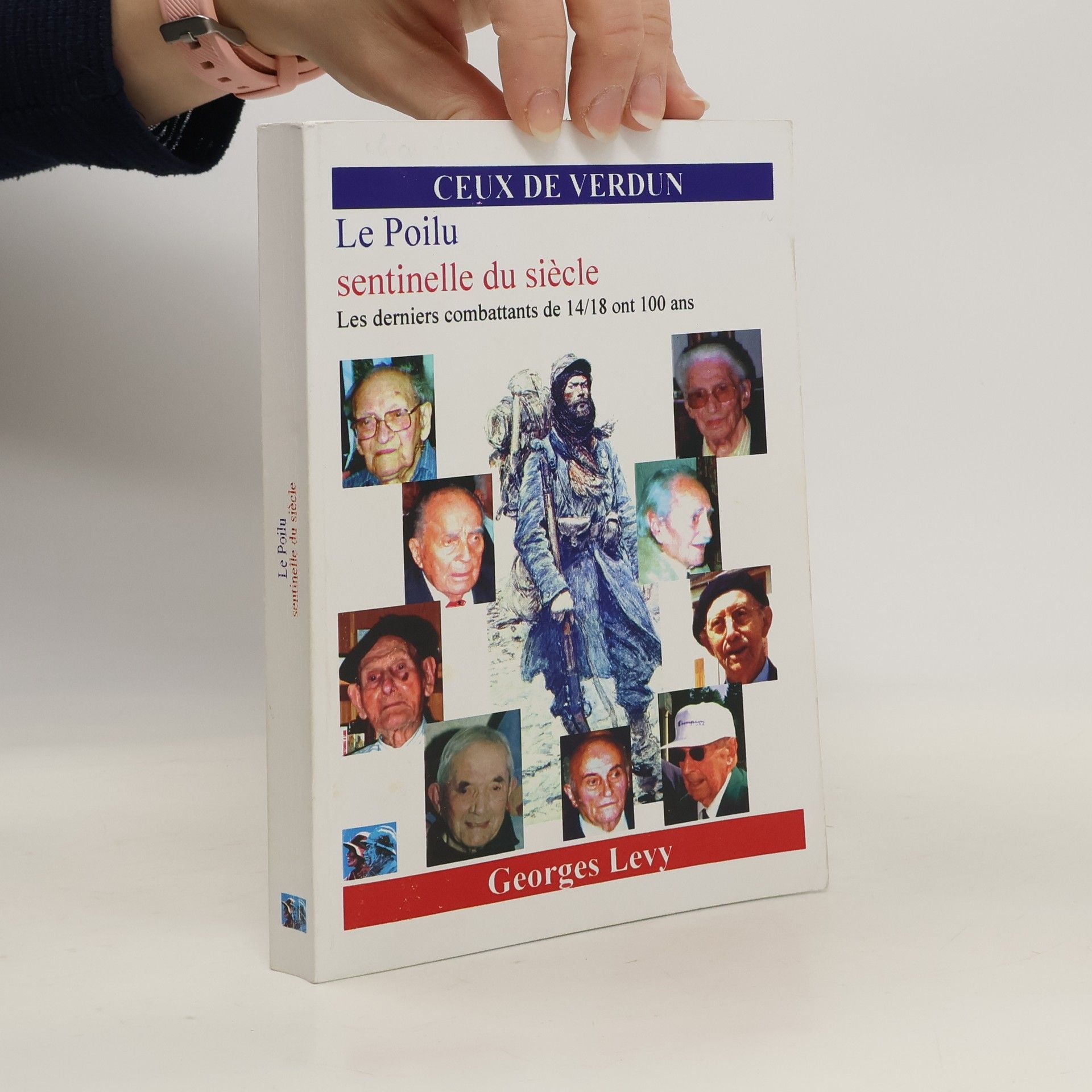 Georges Lévy Le Poilu, sentinelle du siècle