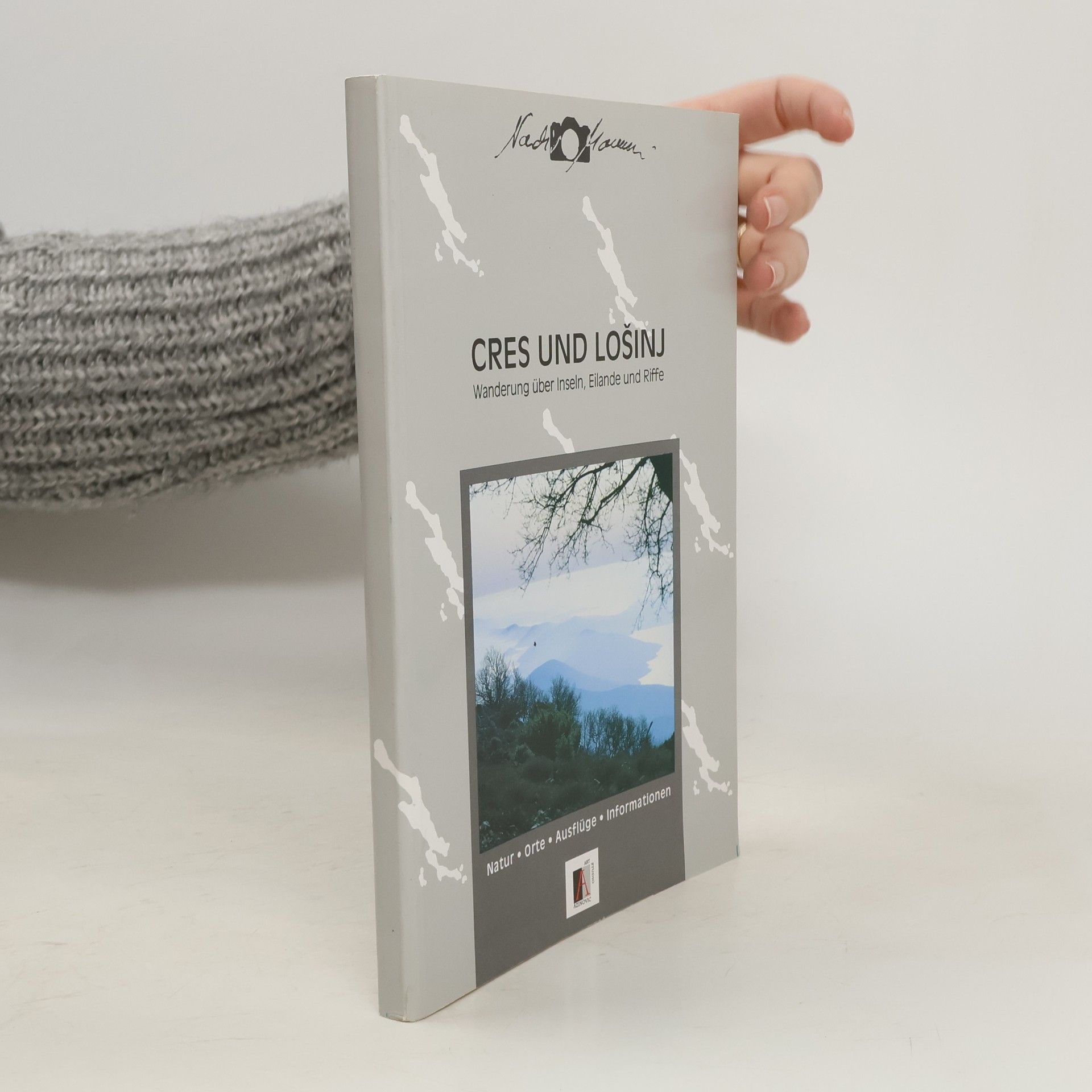 Autorenkollektiv Cres und Lošinj. Wanderung über Inseln, Eilande und Riffe