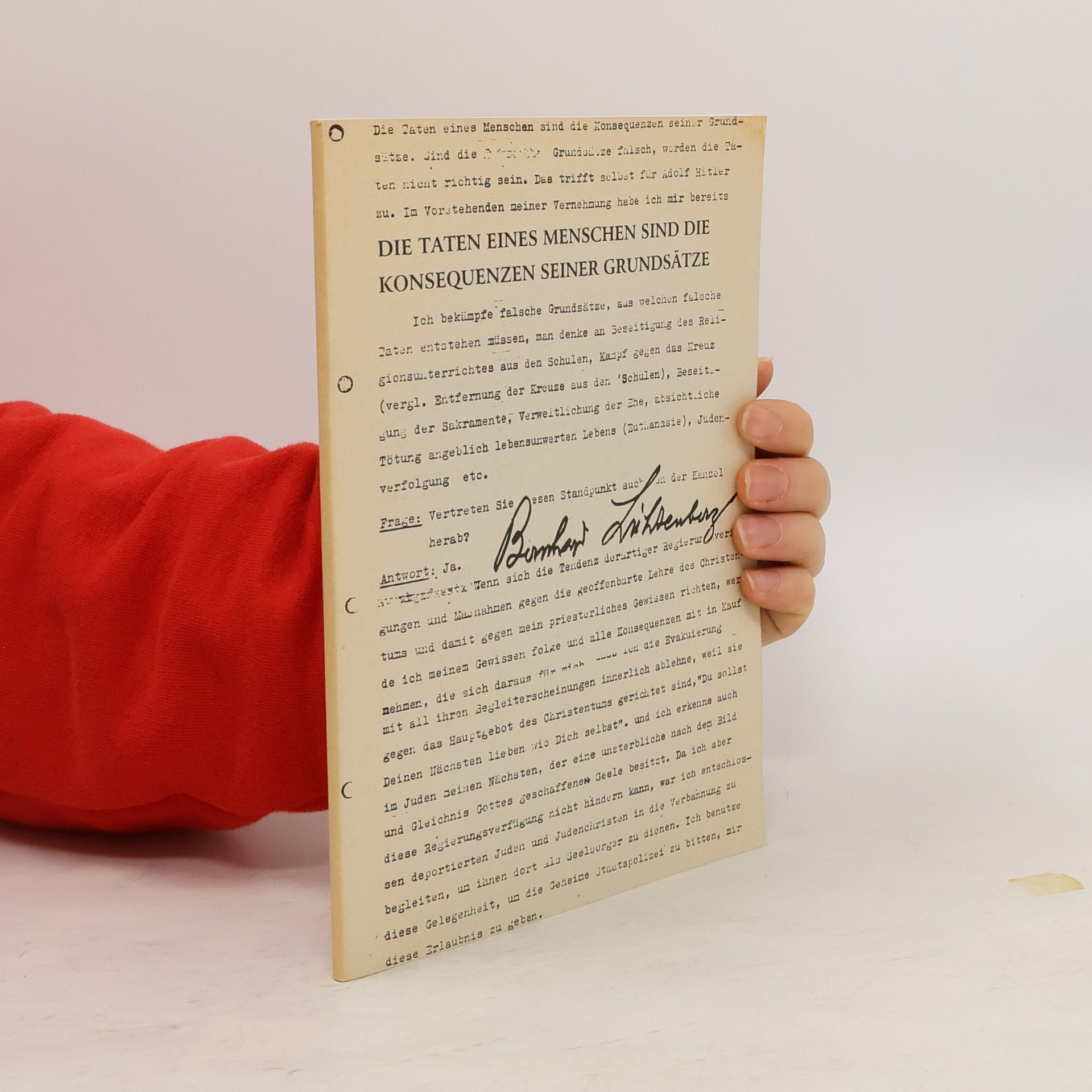Bernhard Lichtenberg. Die Taten eines Menschen sind die Konsequenzen seiner Grundsätze