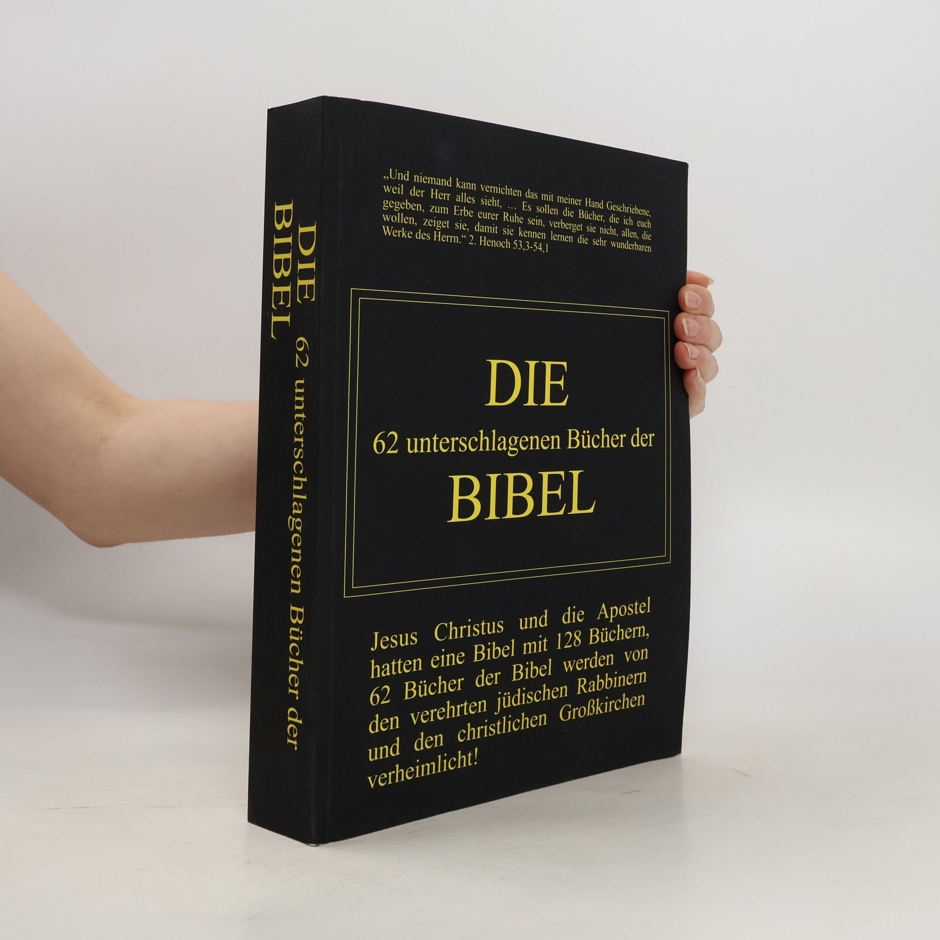 Autorenkollektiv Die 62 unterschlagenen Bücher der Bibel