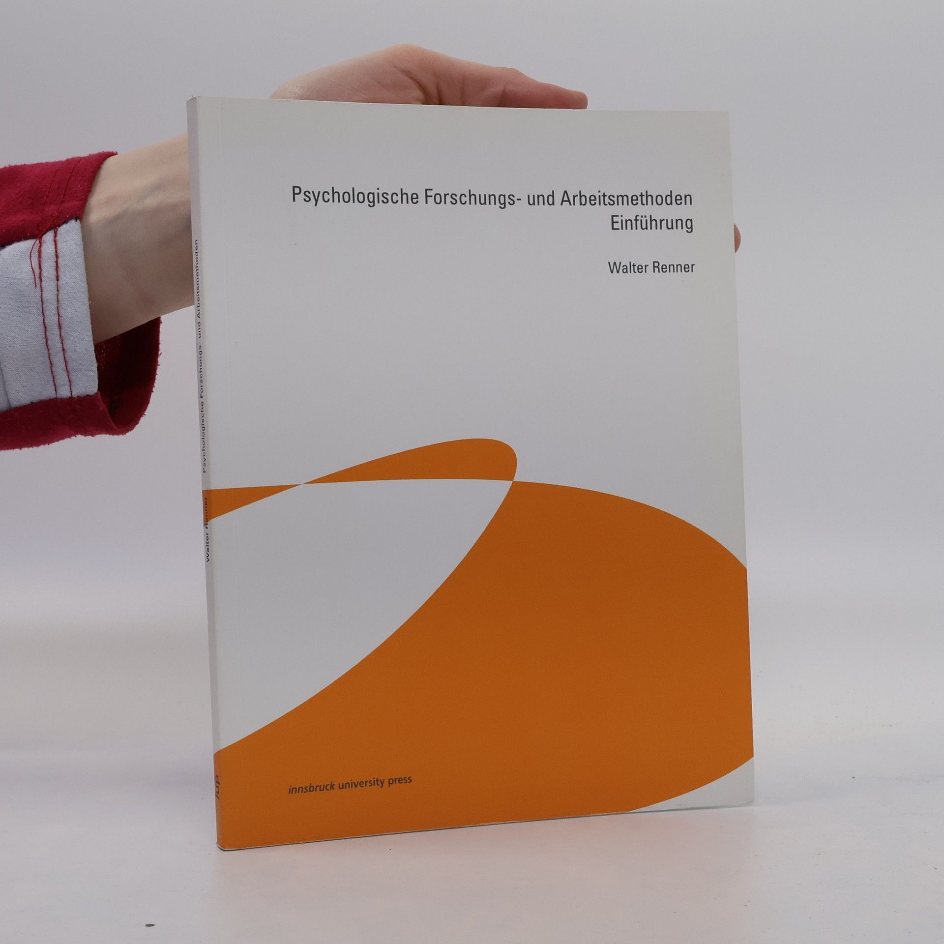 Walter Renner Psychologische Forschungs- und Arbeitsmethoden