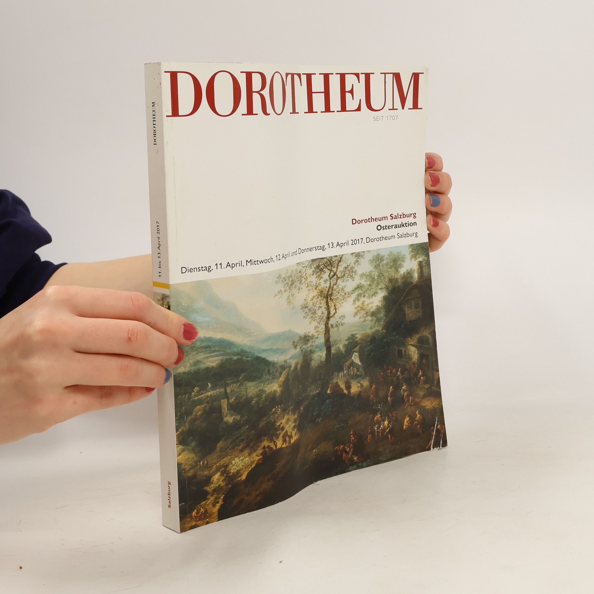 Collectif d'auteurs Dorotheum Salzburg. Osterauktion 11.-13.4.2017