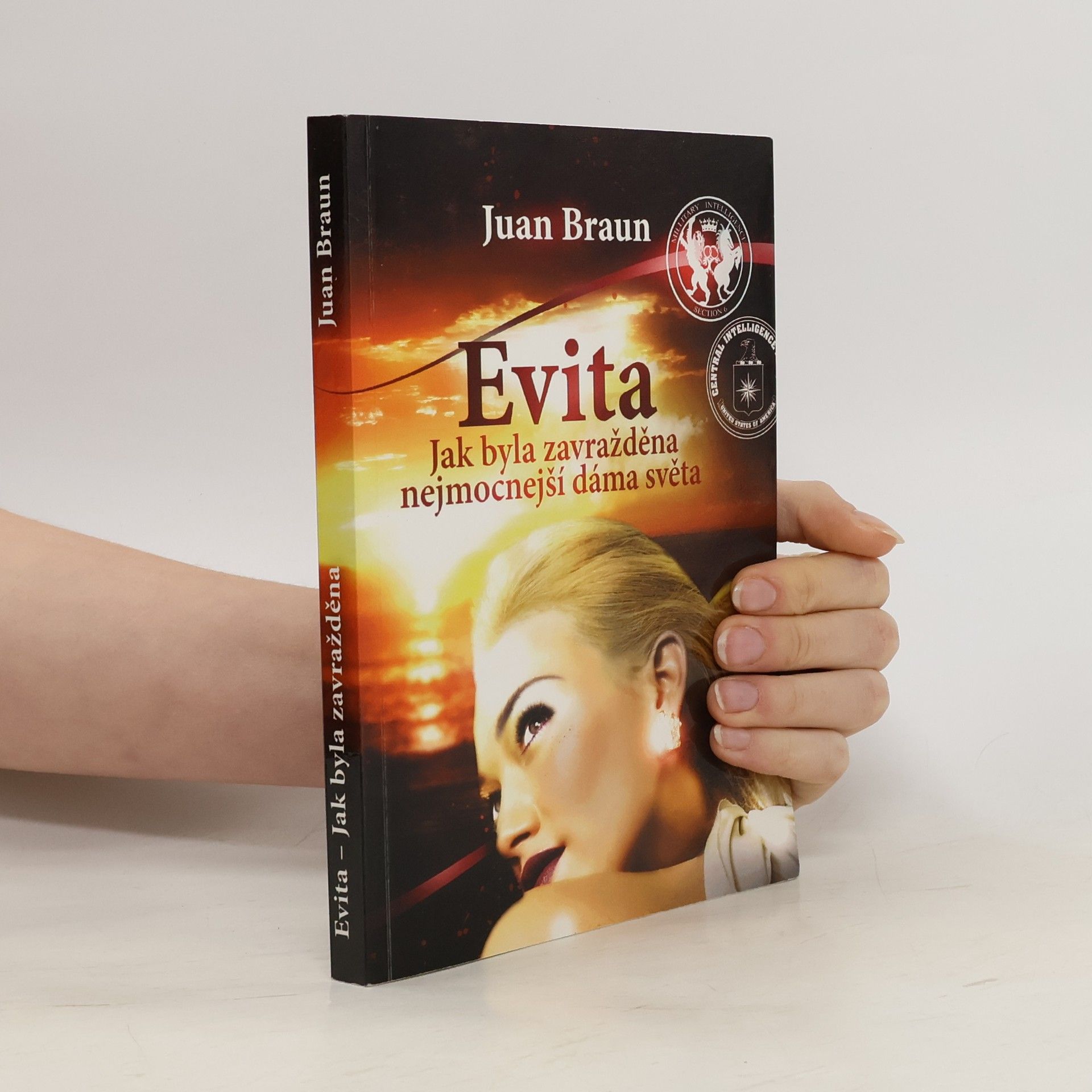 Juan Braun Evita: Jak byla zavražděna nejmocnější dáma světa