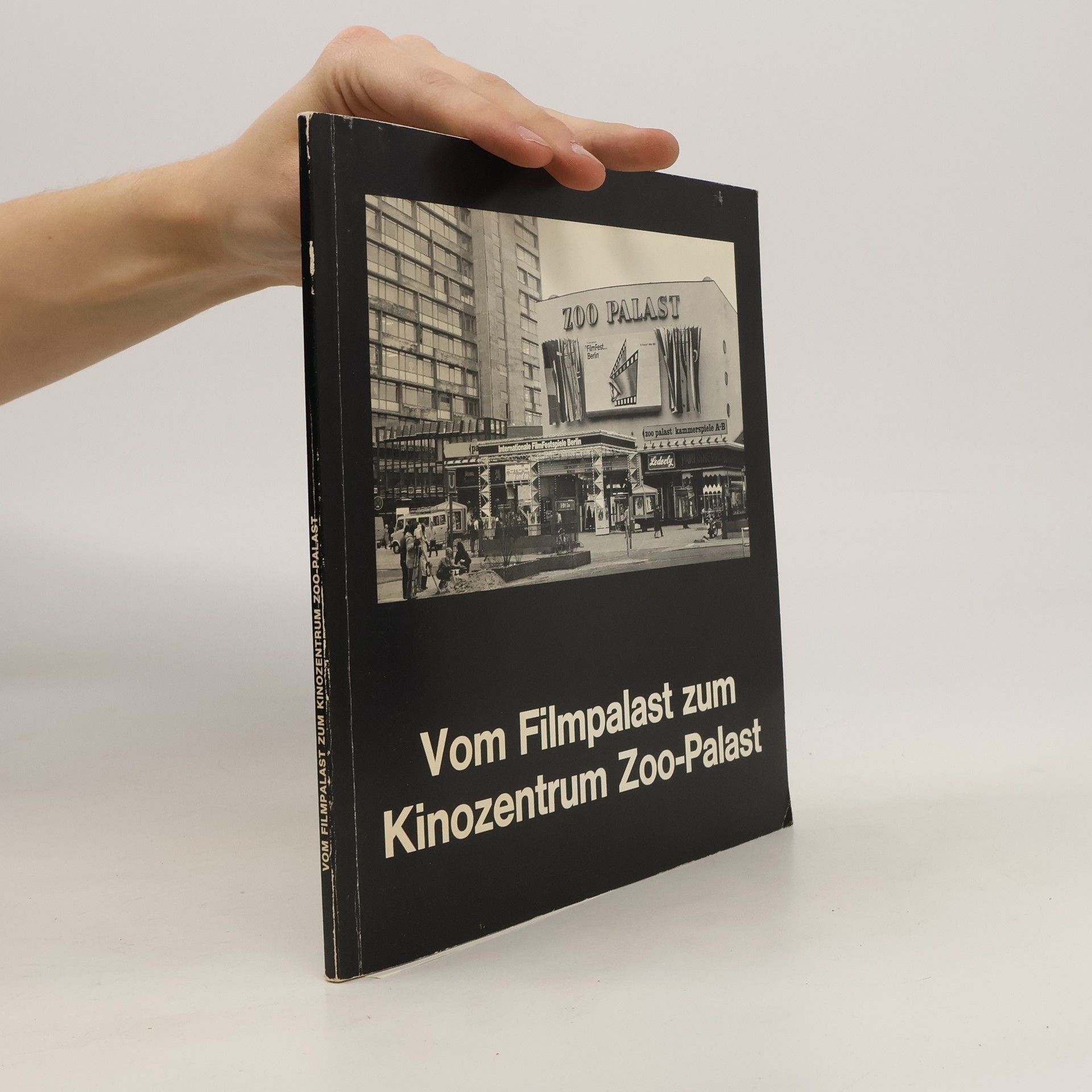 Autorenkollektiv Vom Filmpalast zum Kinozentrum Zoo-Palast