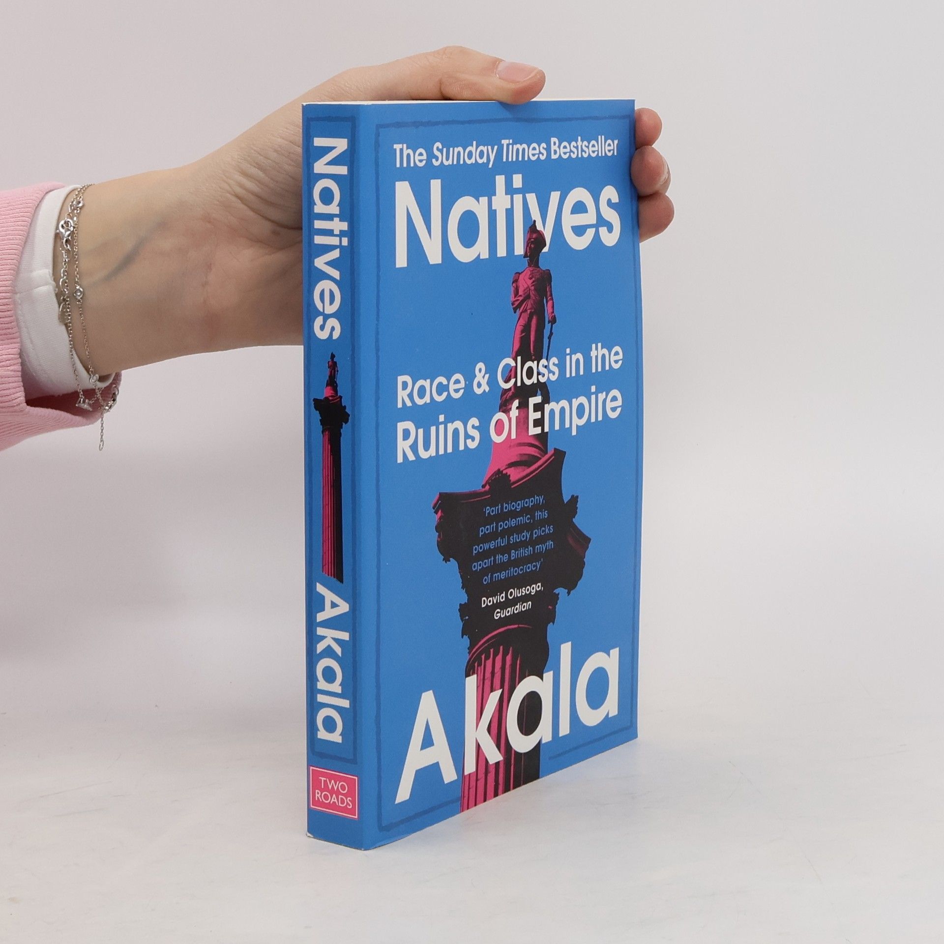 Akala Natives. Race and class in the ruins of empire