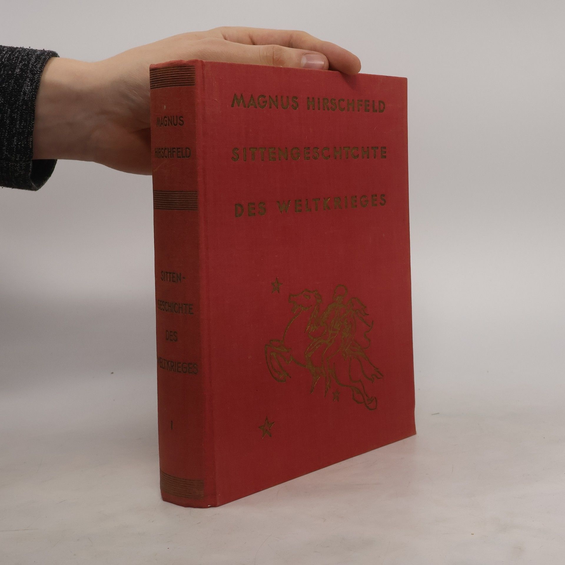 Magnus Hirschfeld Sittengeschichte des Weltkrieges
