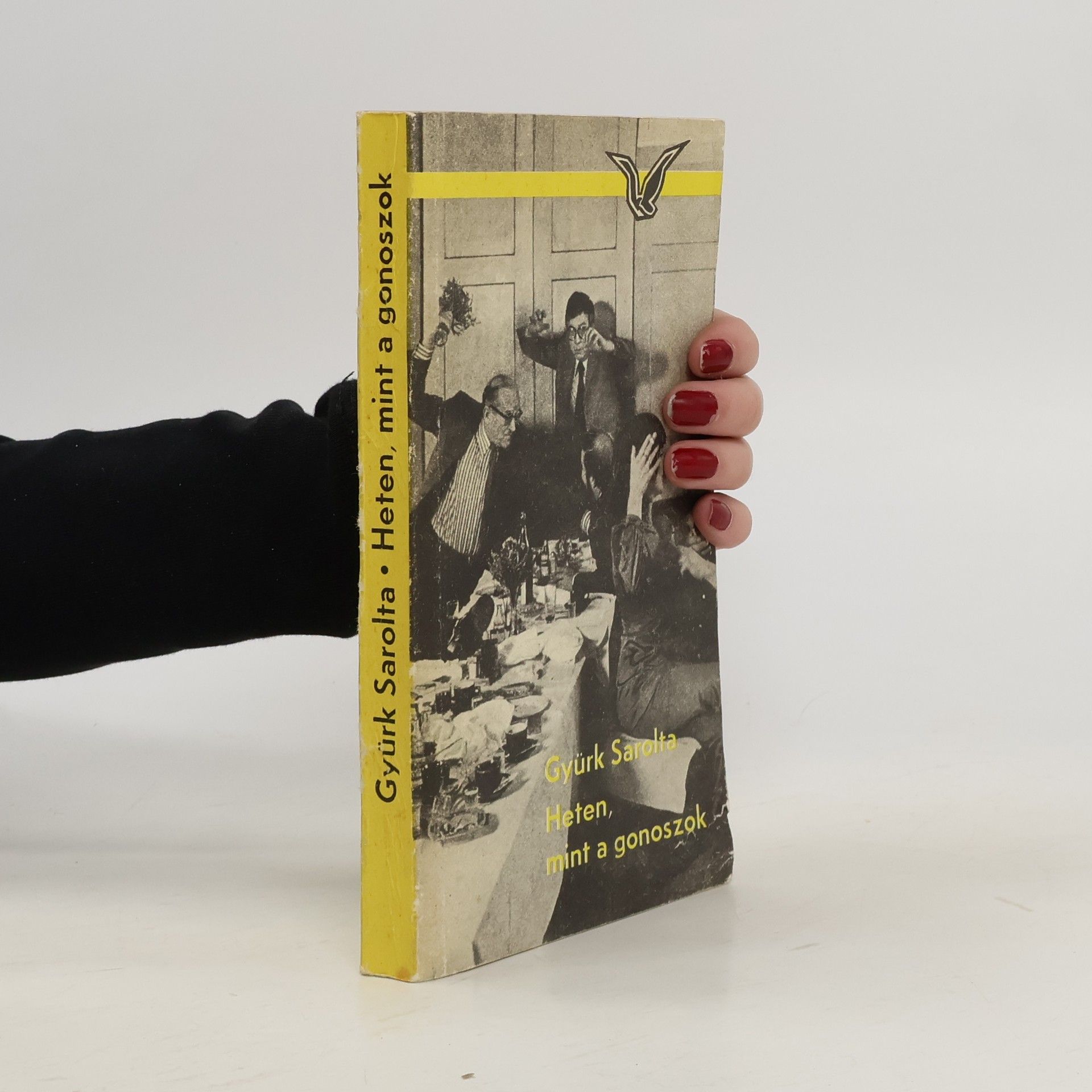 Gyürk Sarolta Heten, mint a gonoszok