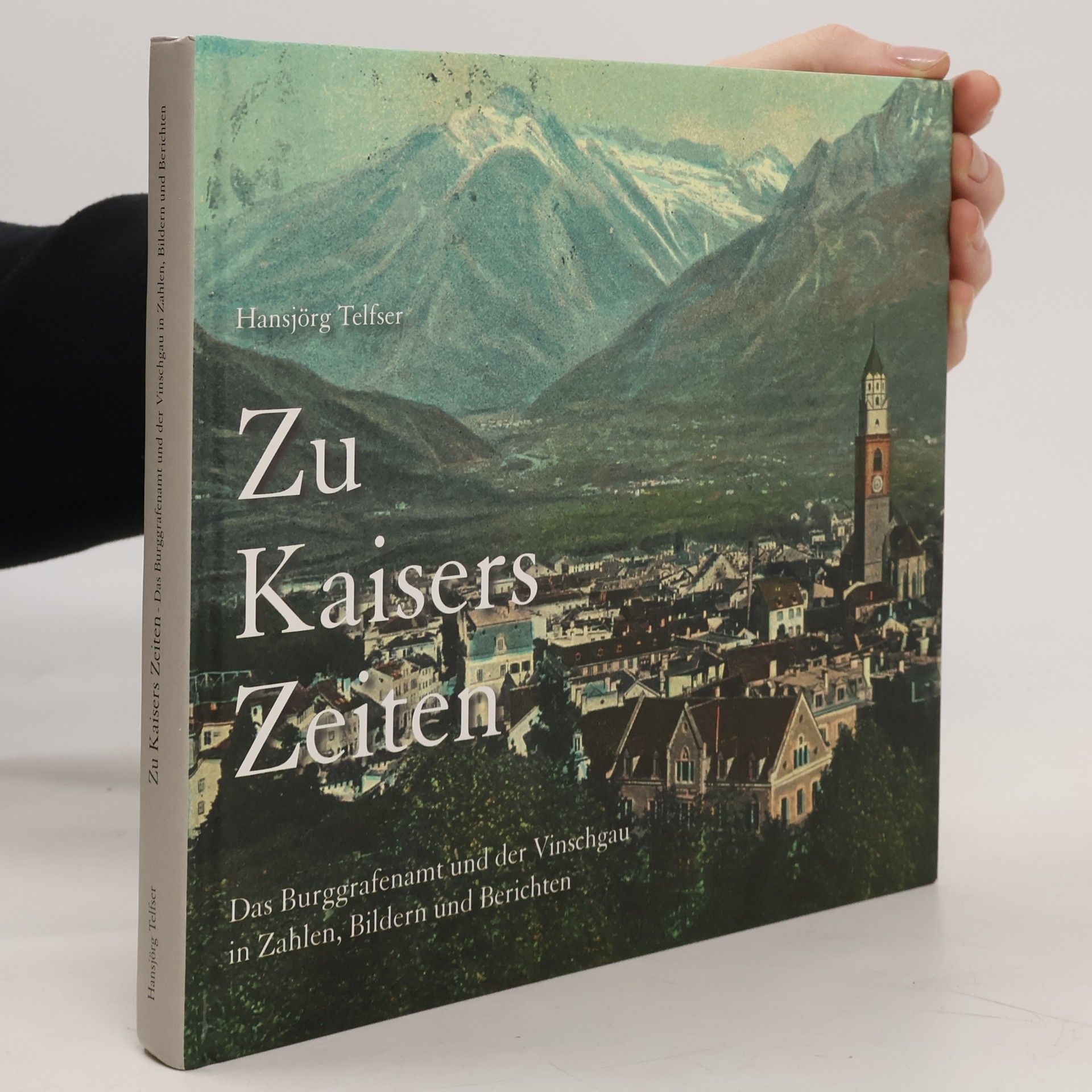 Telfser Hansjörg Zu Kaisers Zeiten