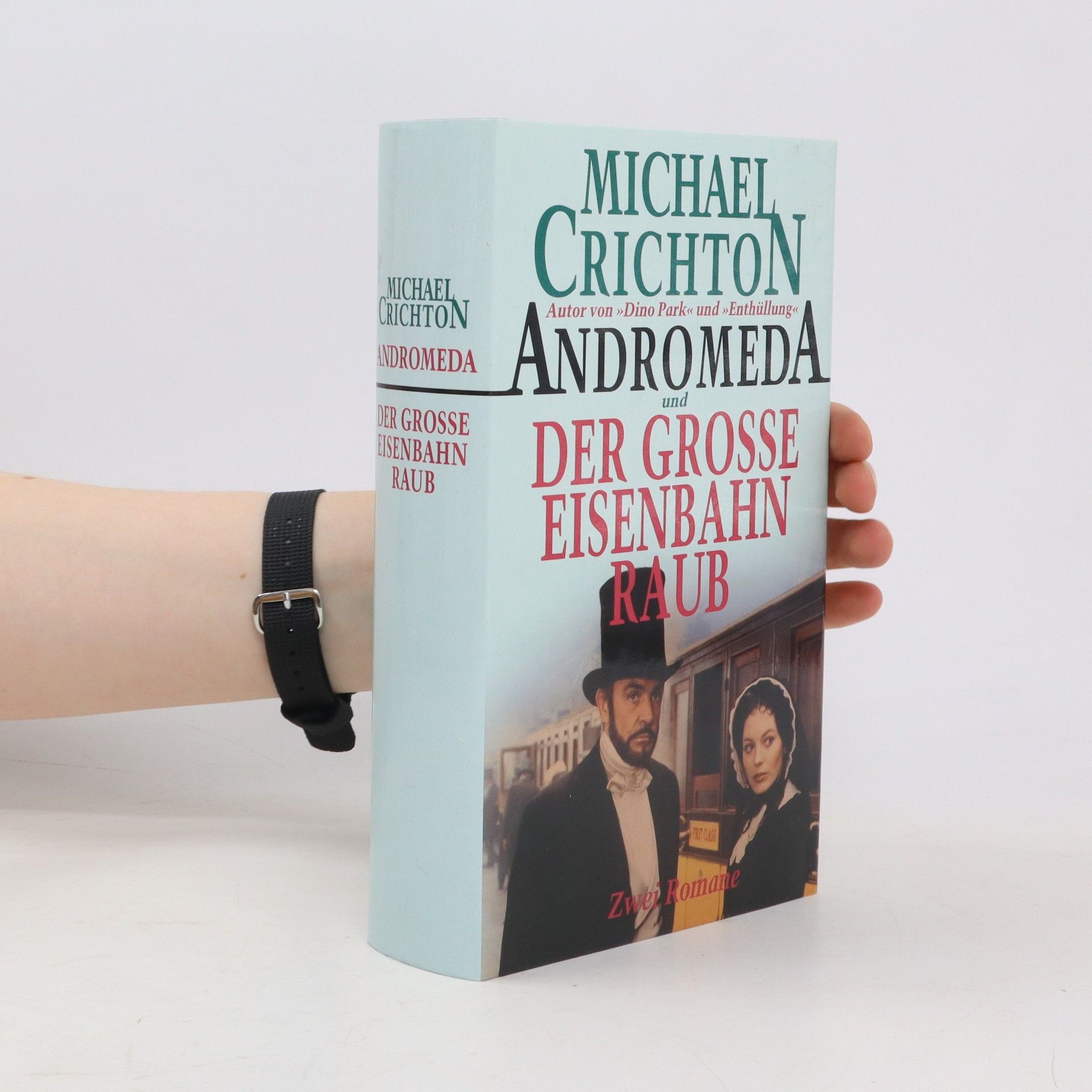 Michael Crichton Andromeda. Der grosse eisenbahnraub