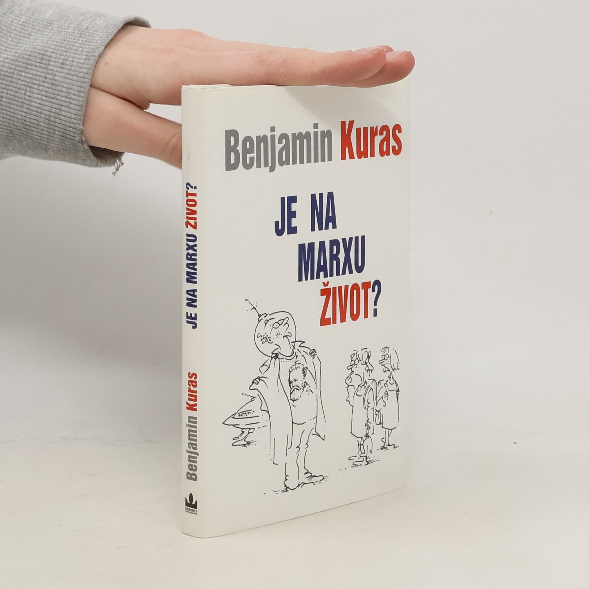Benjamin Kuras Je na Marxu život?