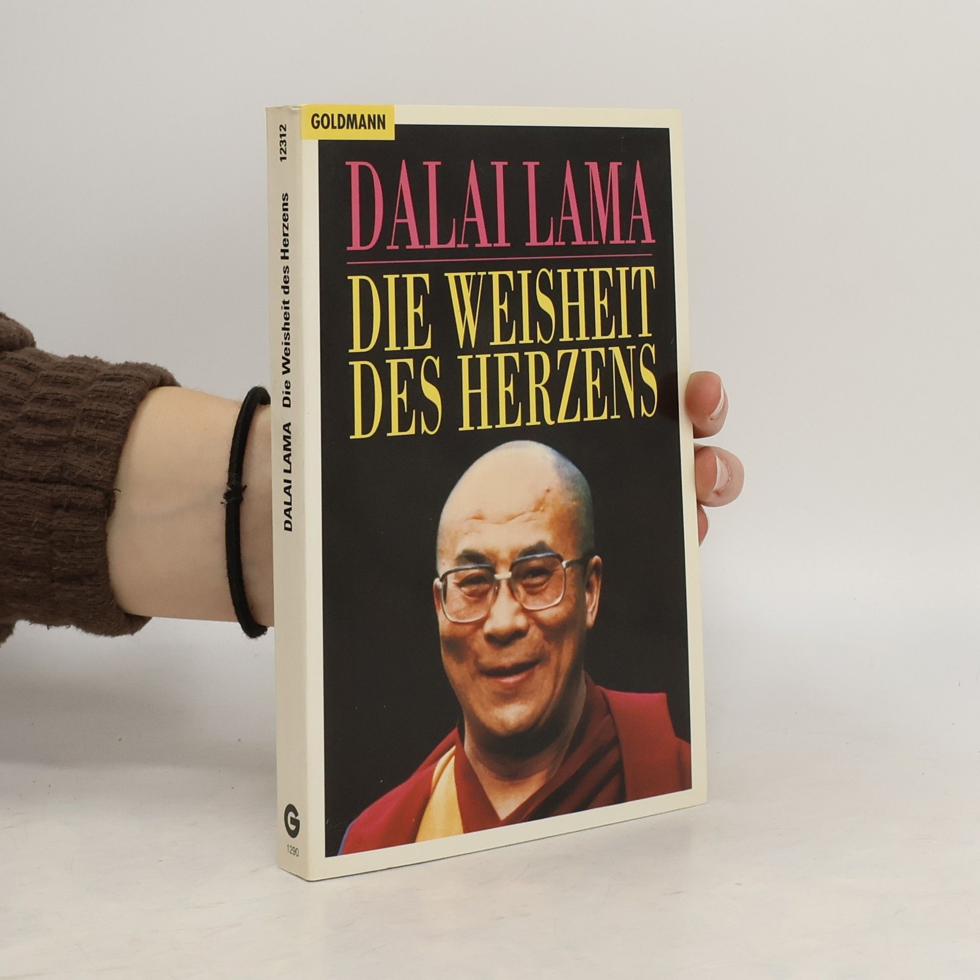 Dalai Lama XIV. Die Weisheit des Herzens