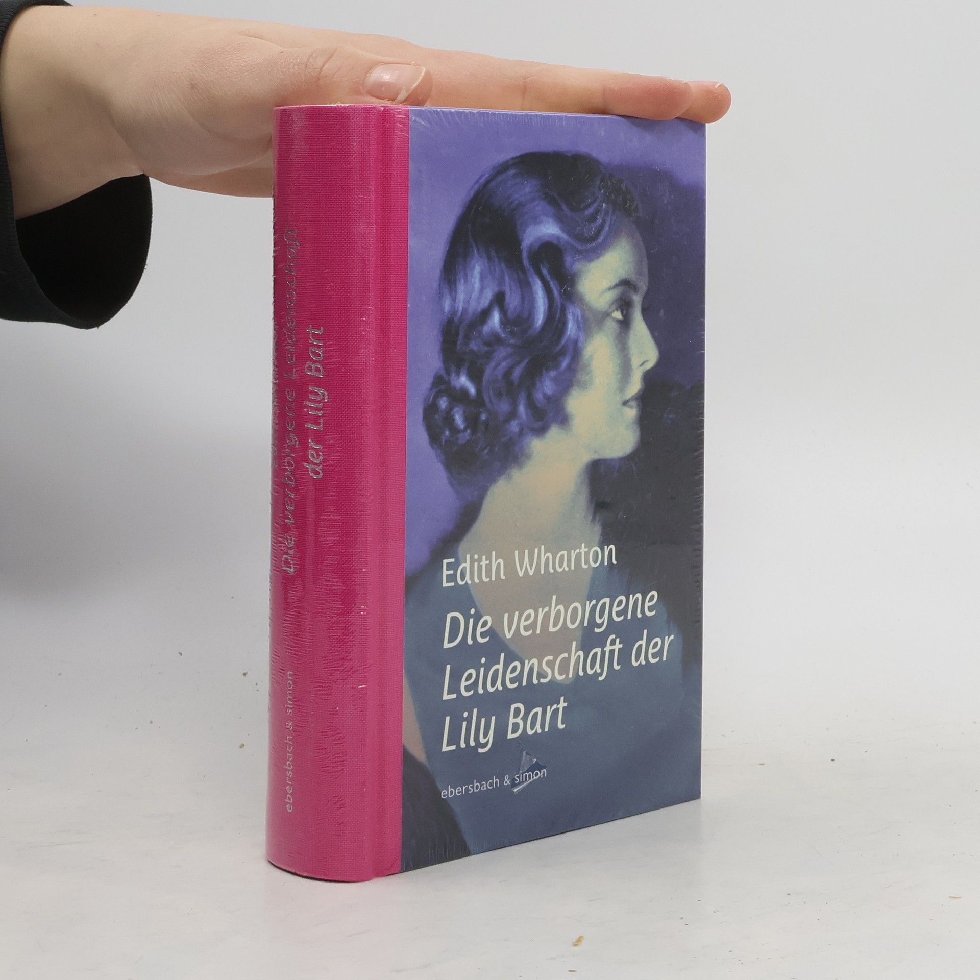 Edith Wharton Die verborgene Leidenschaft der Lily Bart