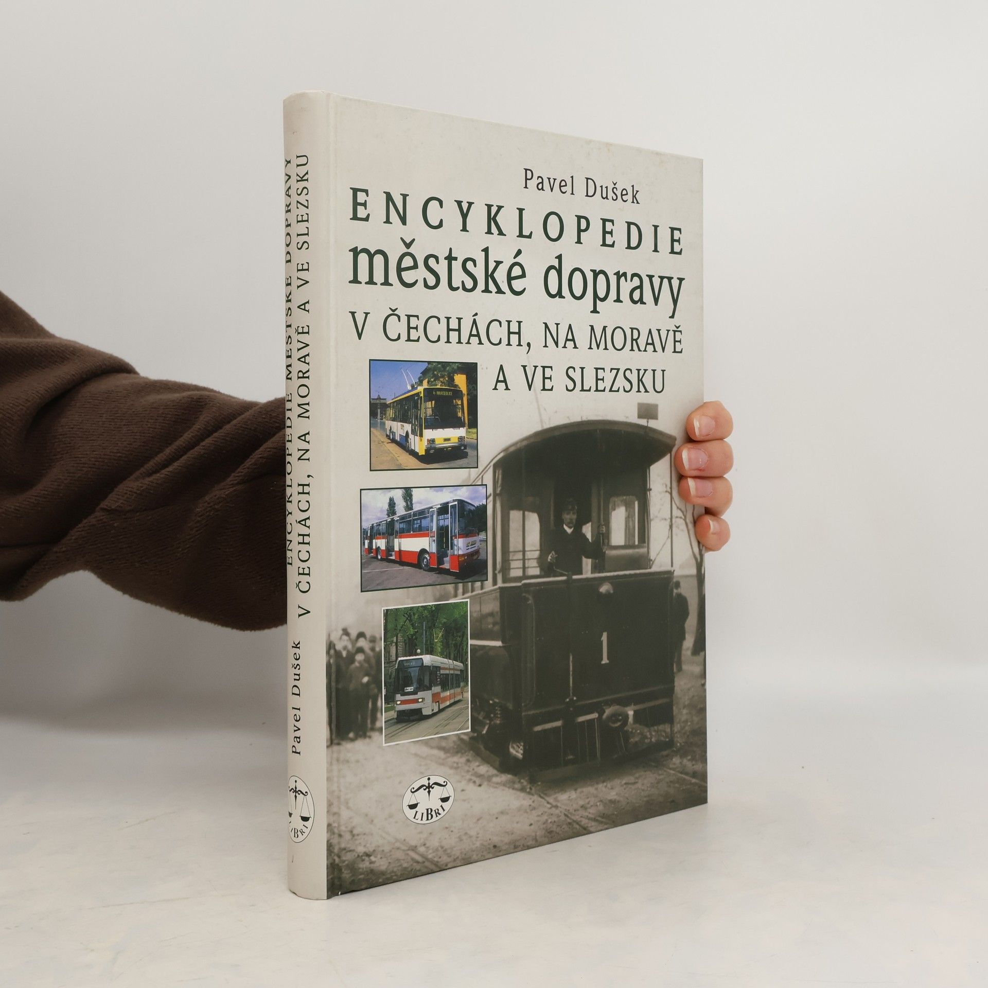 Pavel Dušek Encyklopedie městské dopravy v Čechách, na Moravě a ve Slezsku