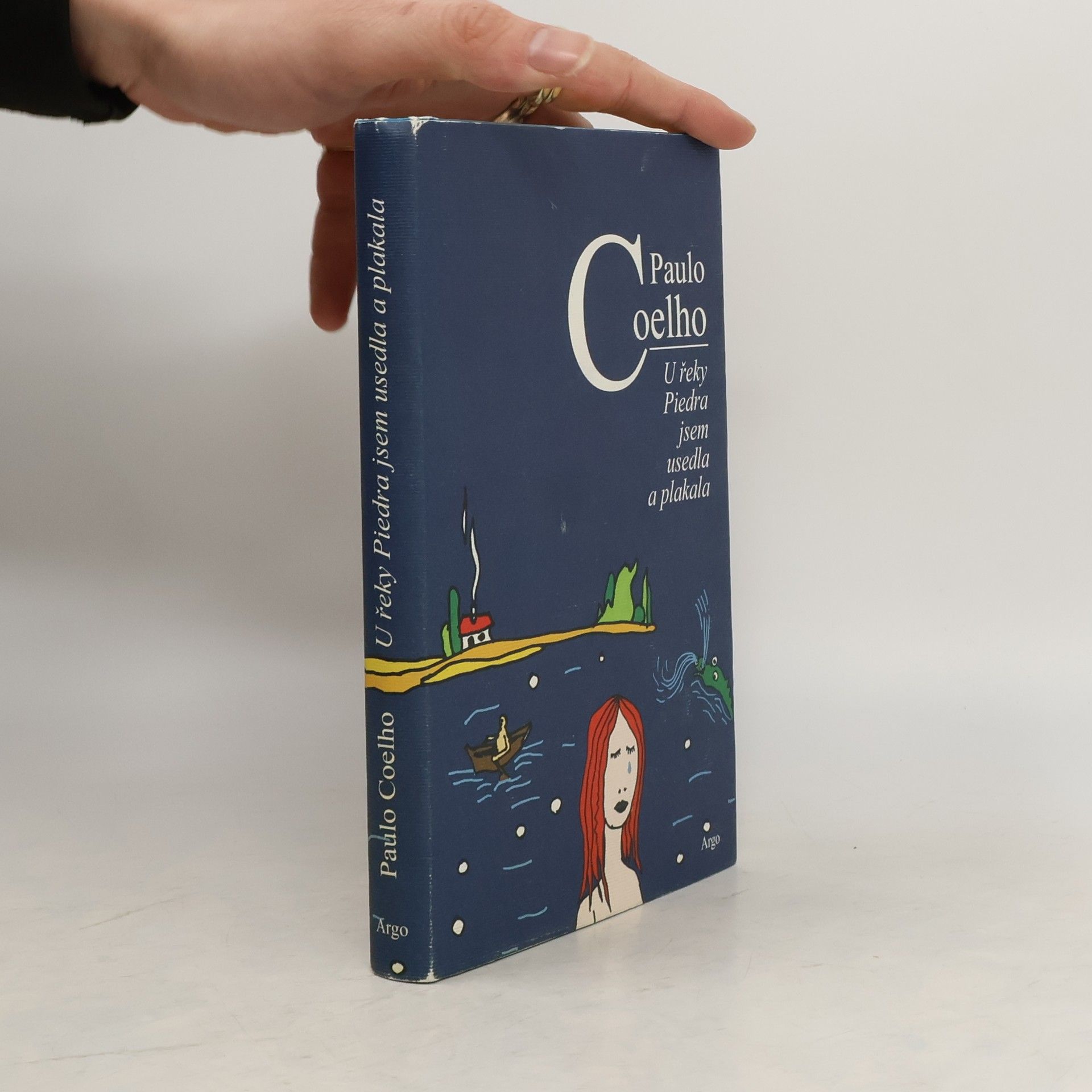 Paulo Coelho U řeky Piedra jsem usedla a plakala