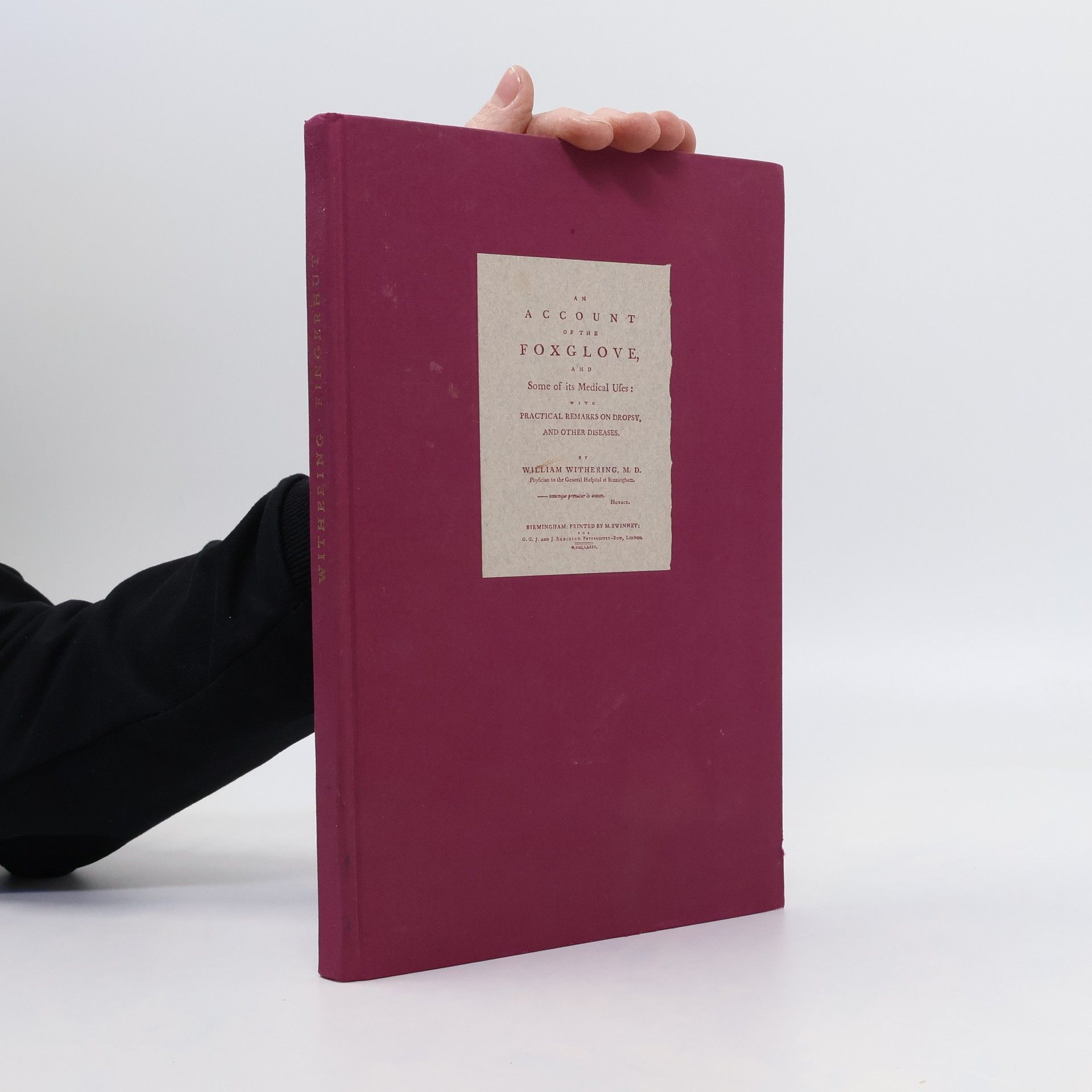 William Withering An Account of the Foxglove, and Some of Its Medical Uses