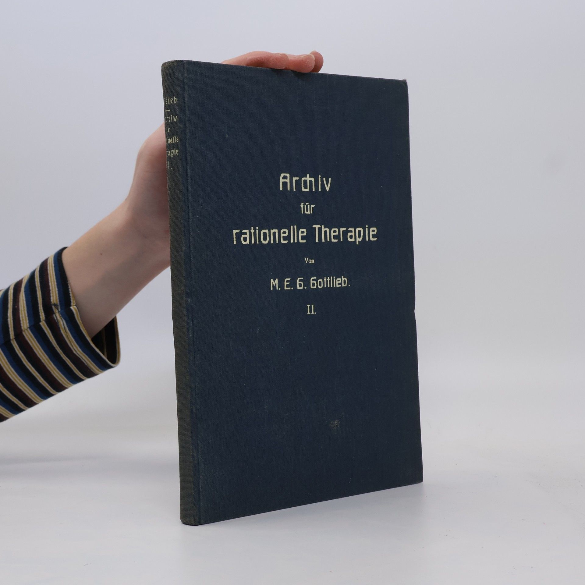M. E. G. Gottlieb Archiv für rationelle Therapie