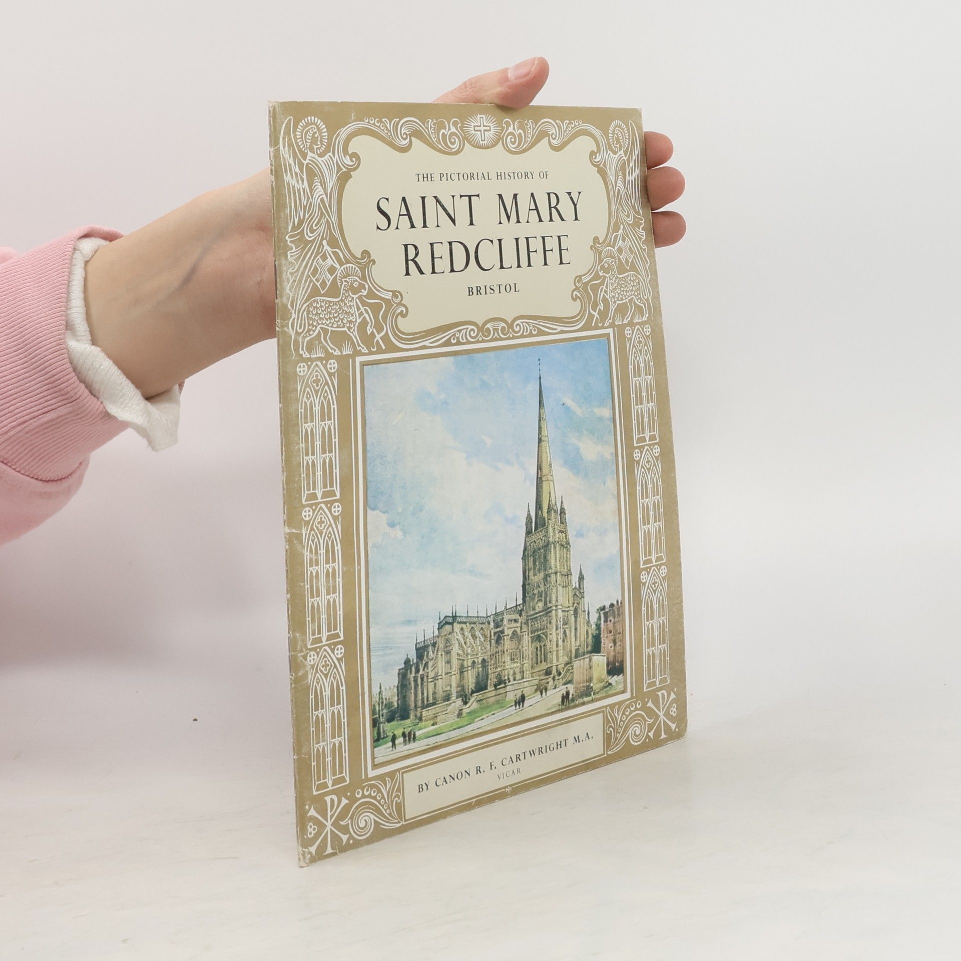 Collectif d'auteurs The Pictorial History of Saint Mary Redcliffe,Bristol