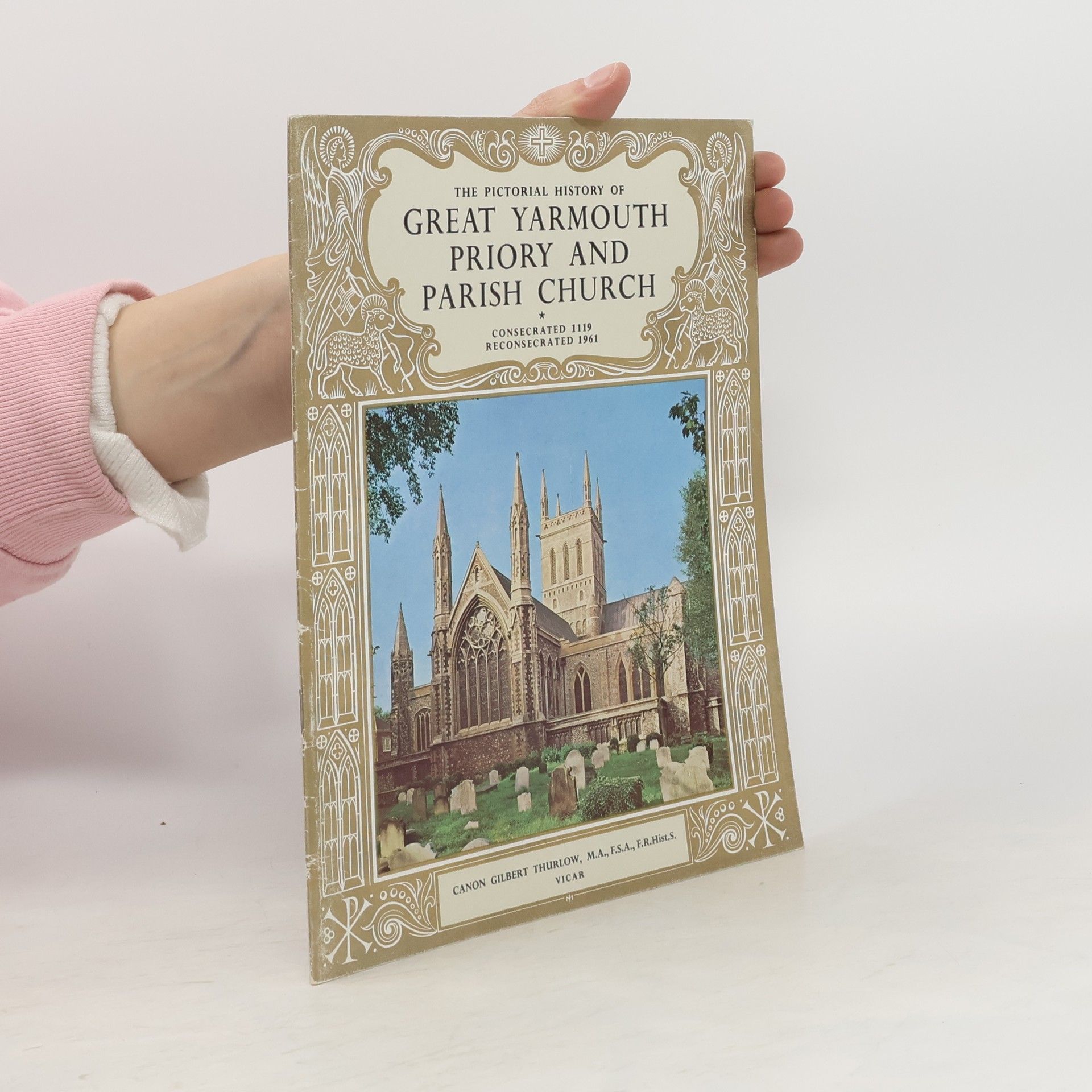 Collectif d'auteurs The pictorial history of Great Yarmouth Priory and Parish Church