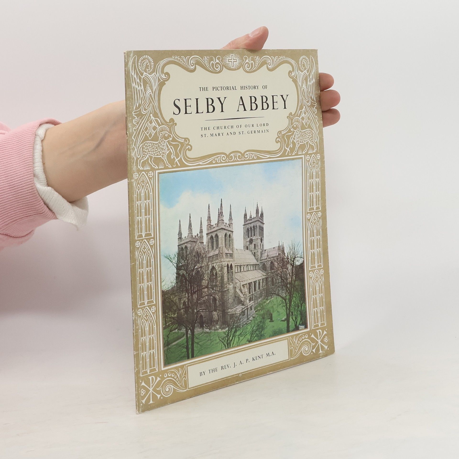 Kolektív autorov The pictorial history of Selby Abbey