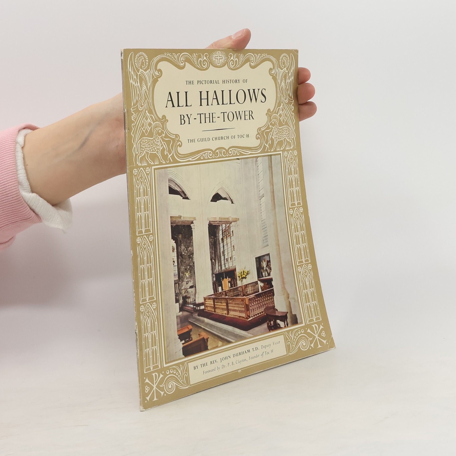 Collectif d'auteurs The Pictorial History of All Hallows by the Tower