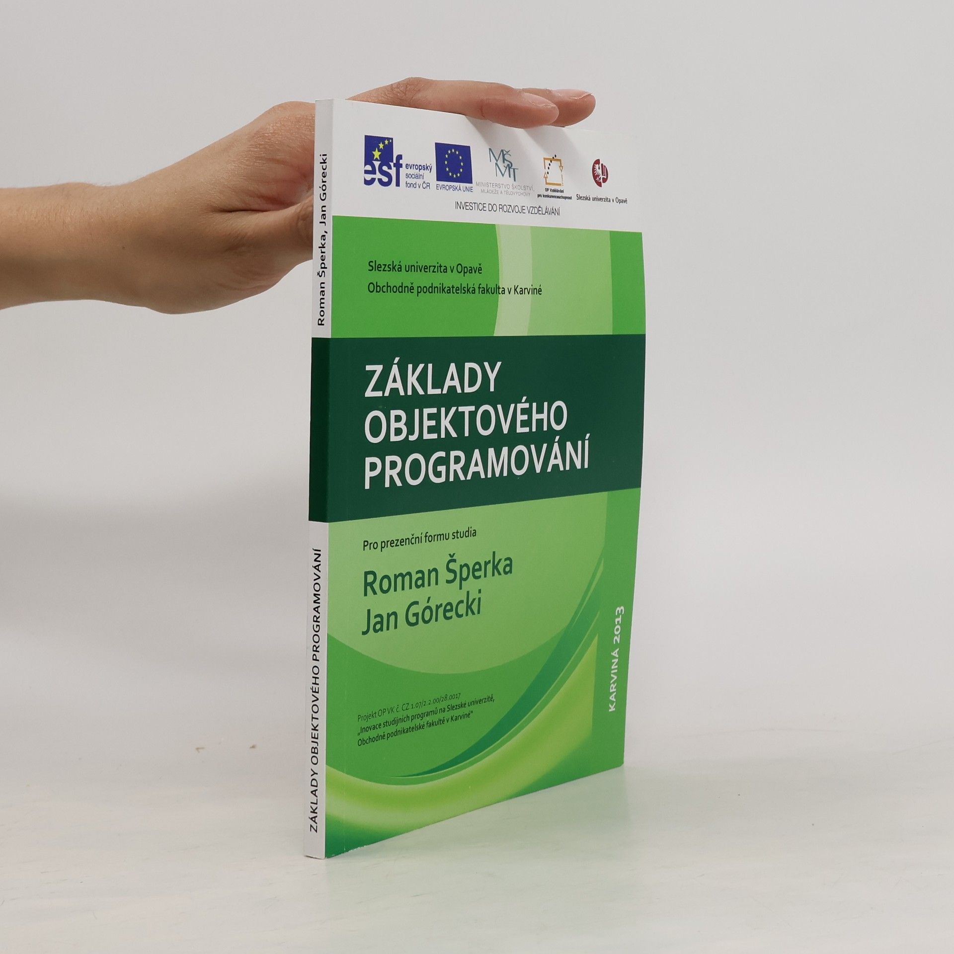 Roman Šperka Základy objektového programování pro prezenční formu studia