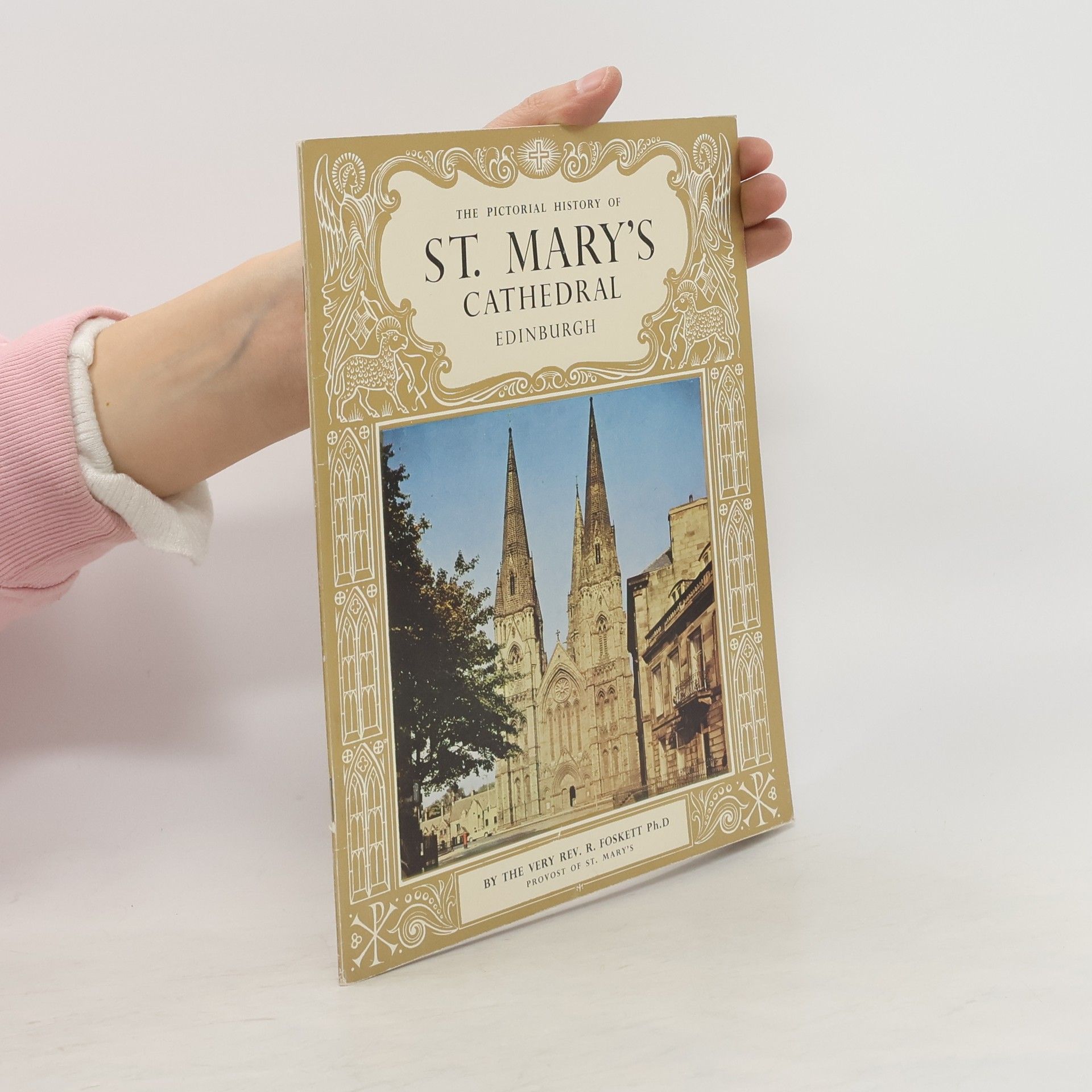 Various authors The pictorial history of St. Mary´s Cathedral