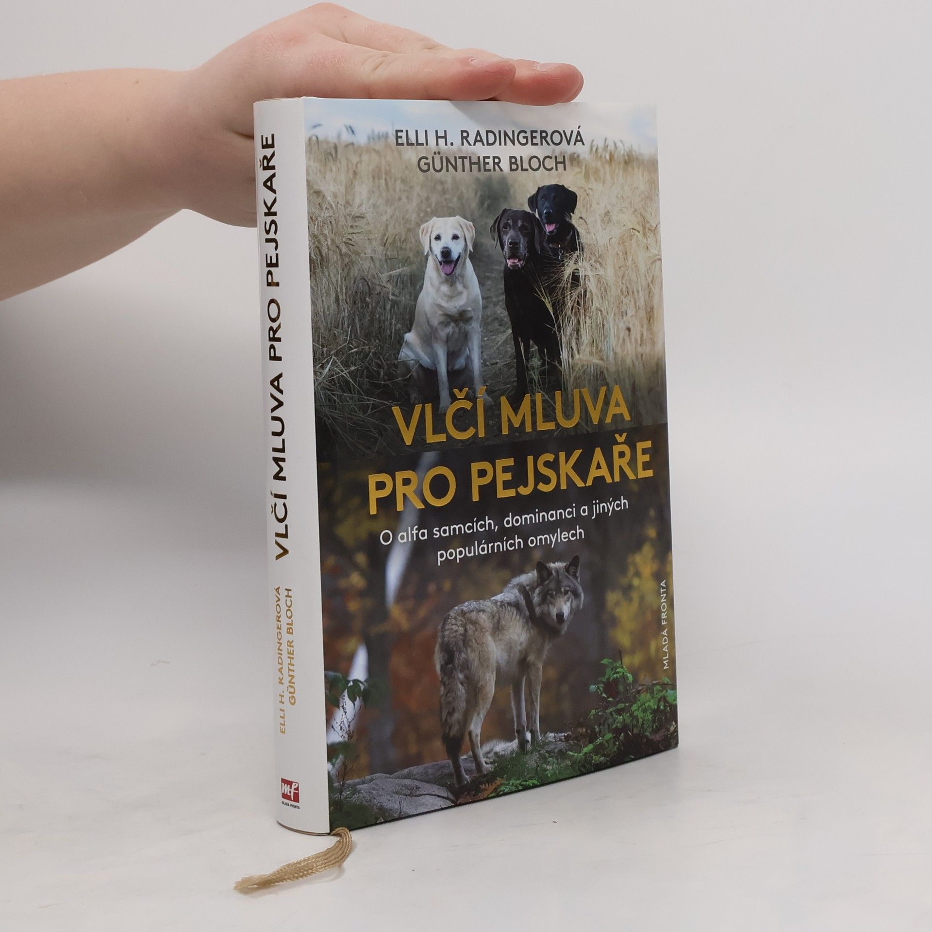 Elli H. Radinger Vlčí mluva: O alfa samcích, dominanci a jiných populárních omylech