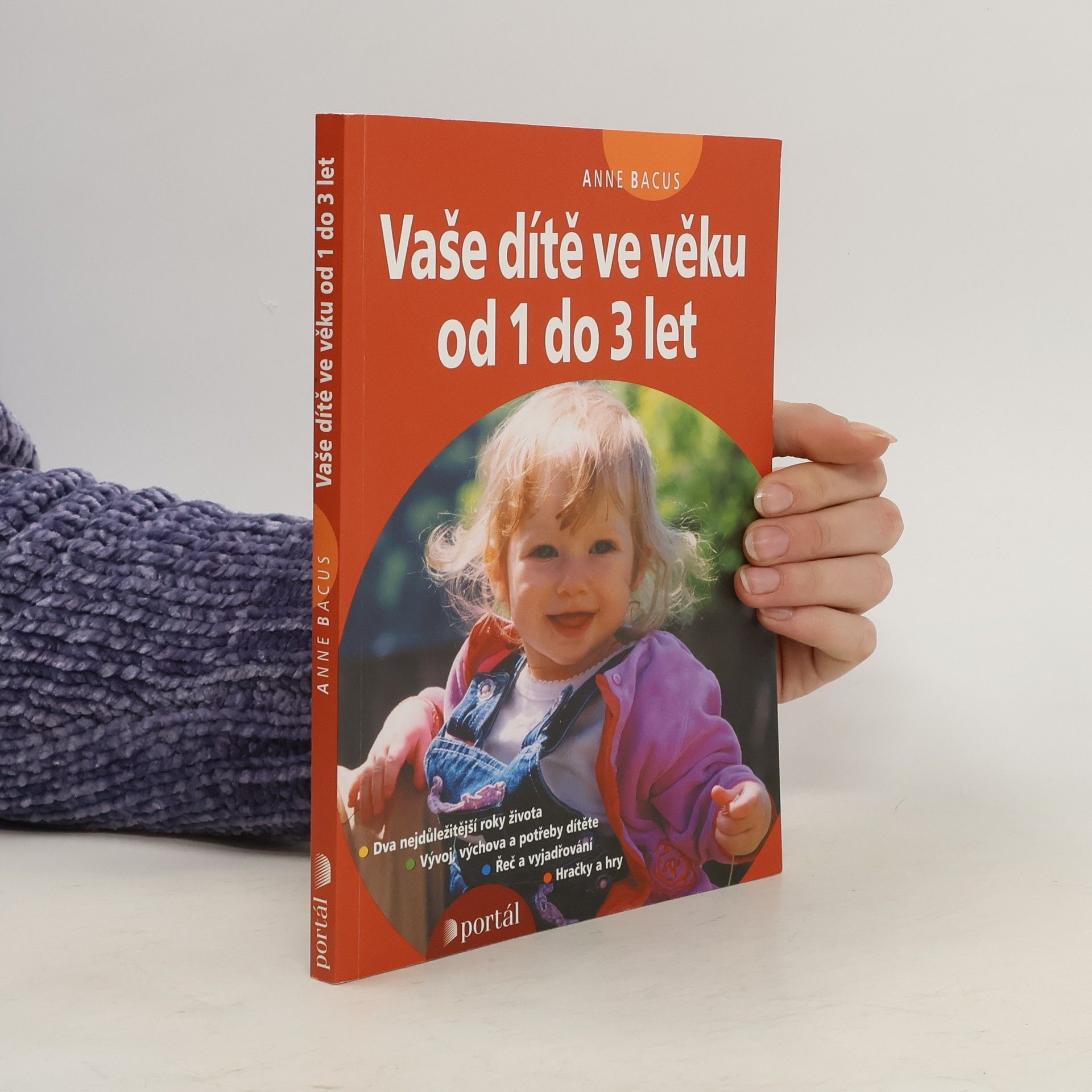 Anne Bacus-Lindroth Vaše dítě ve věku od 1 do 3 let