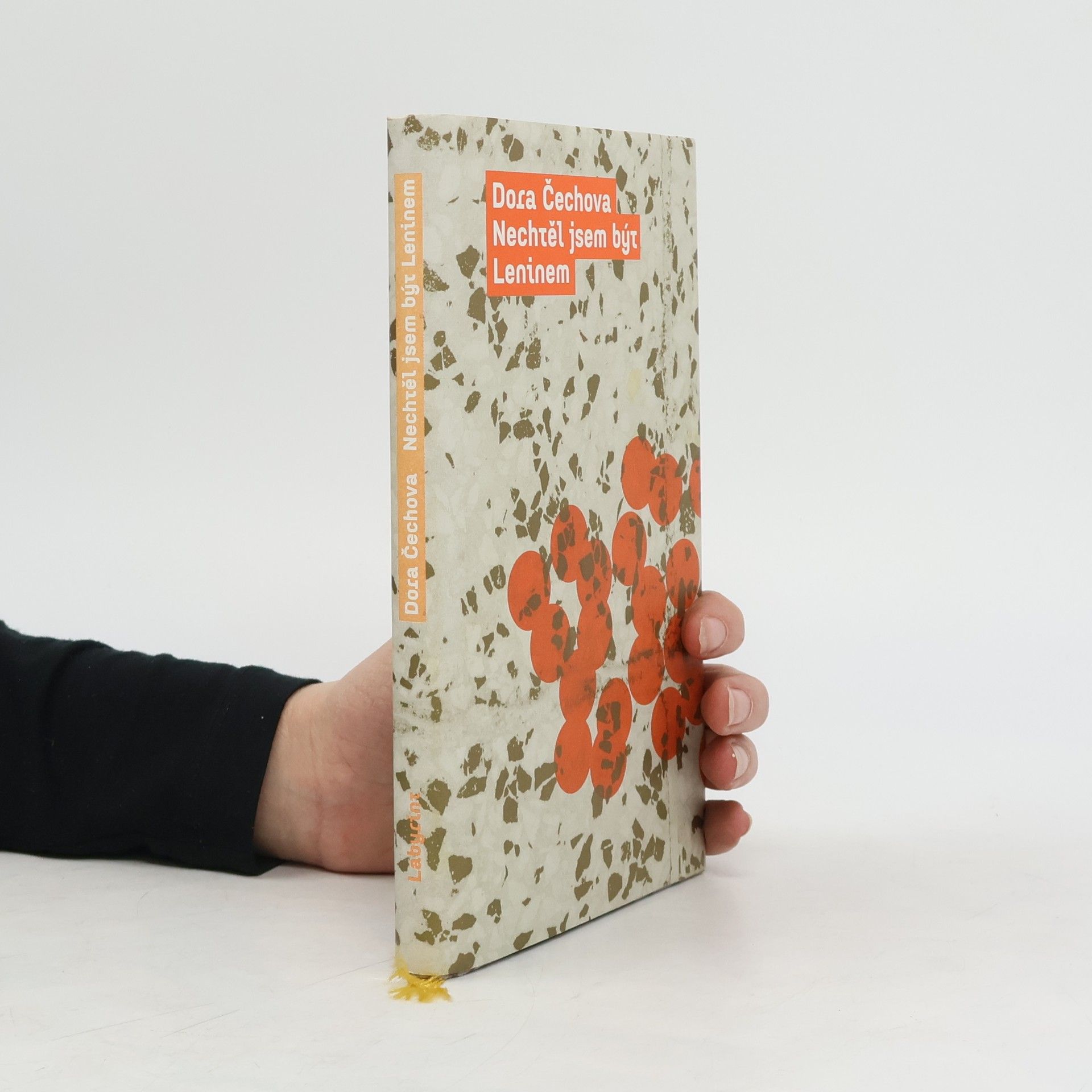 Dora Čechová Nechtěl jsem být Leninem