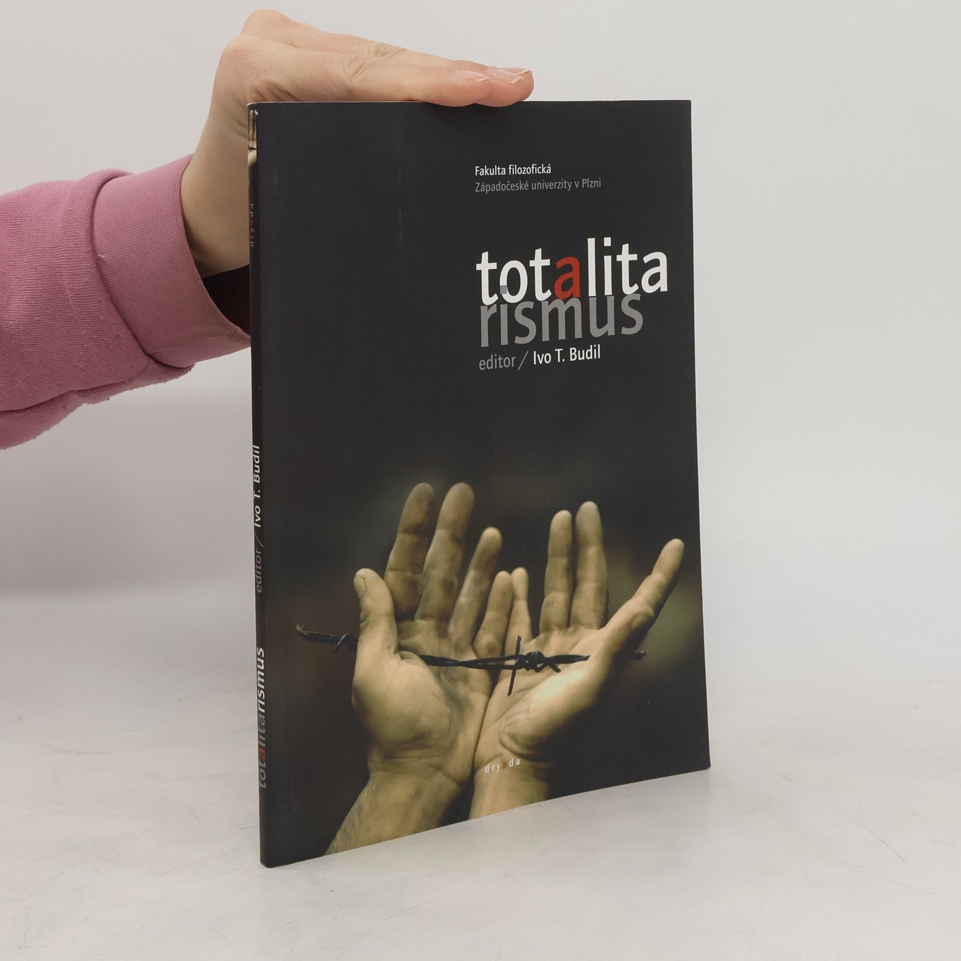 Ivo T. Budil Totalitarismus: Interdisciplinární pohled