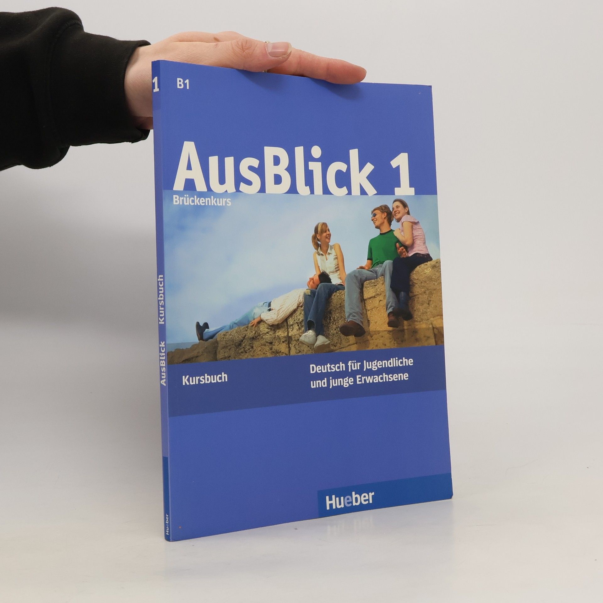 Anni Fischer Mitziviris AusBlick 1: Brückenkurs : Deutsch für Jugendliche und junge Erwachsene. Kursbuch