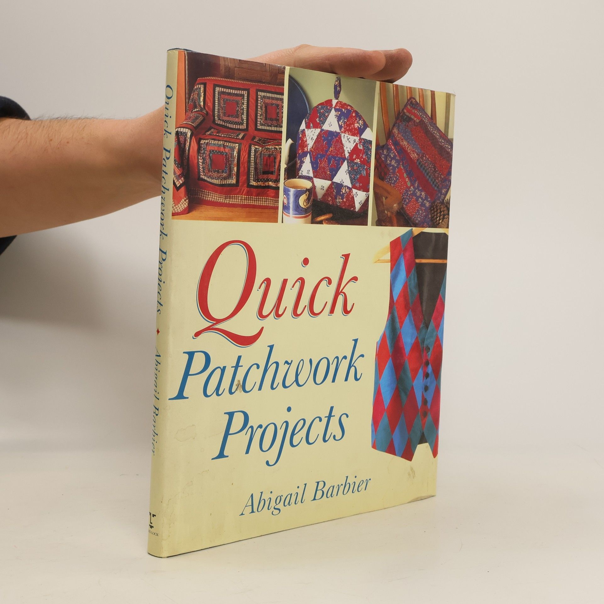 Abigail Barbier Quick Patchwork Projects