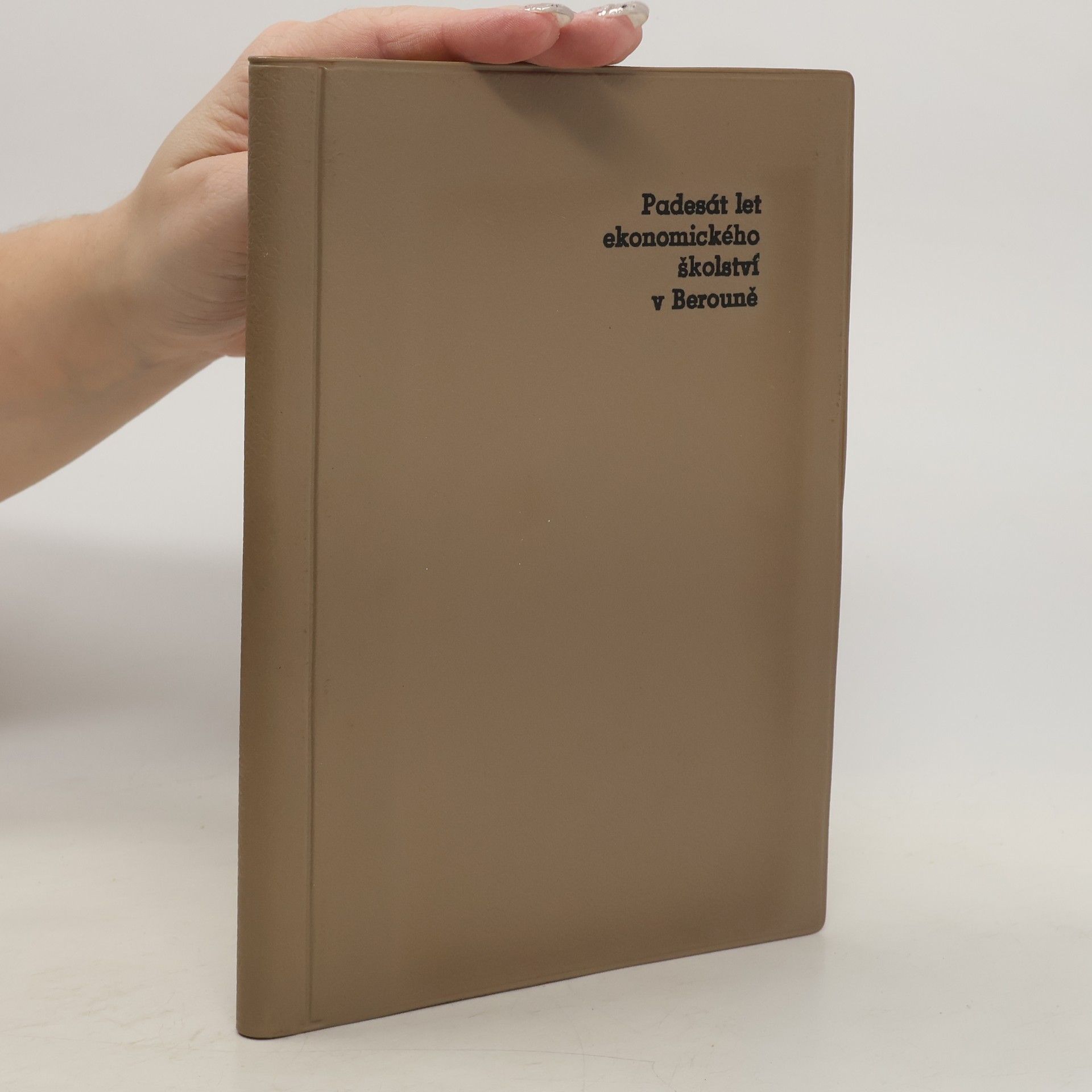Kolektiv autorů Padesát let ekonomického školství v Berouně