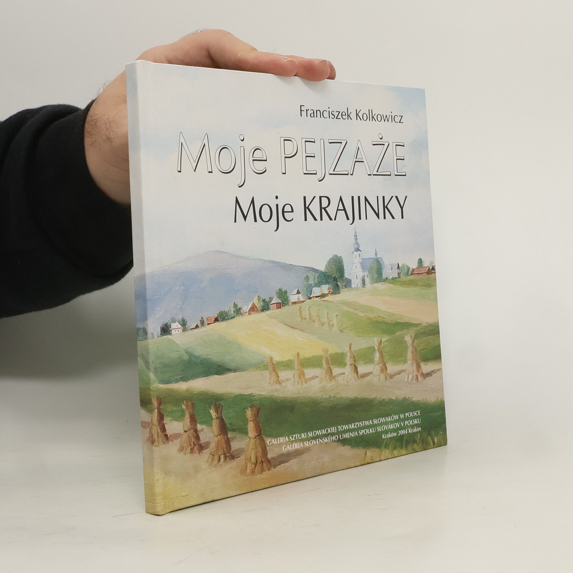 Franciszek Kolkowicz Moje pejzaże – Moje krajinky