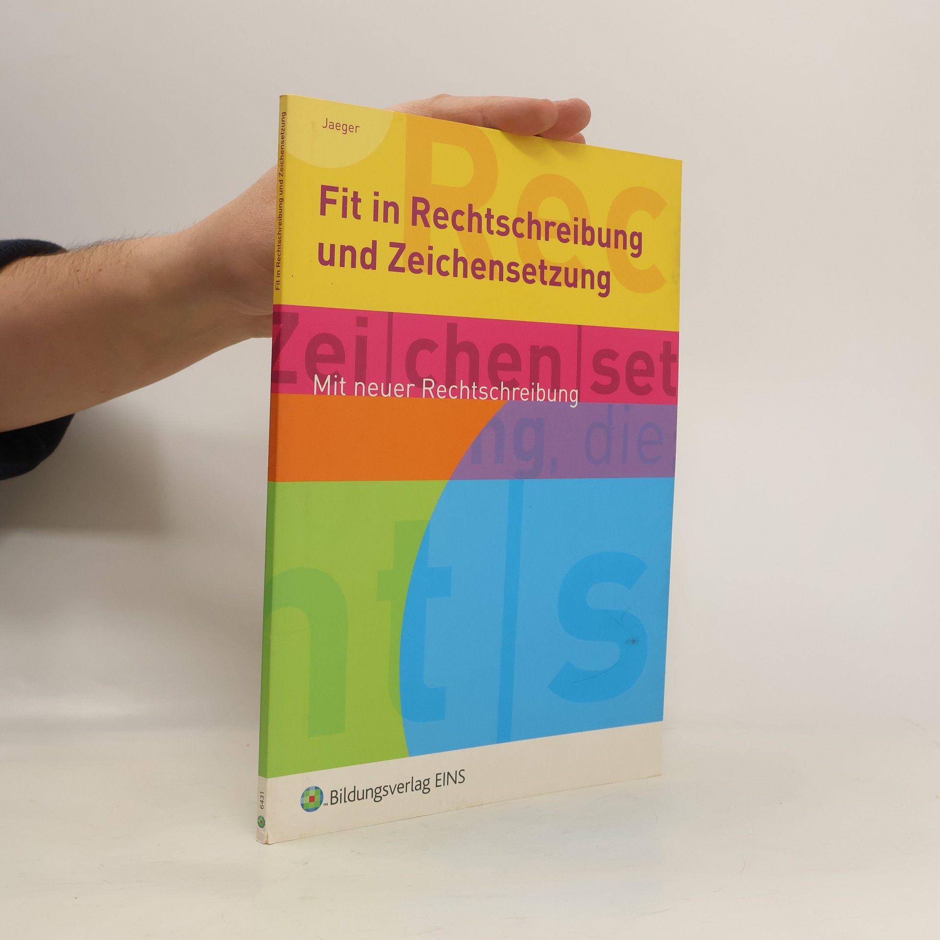 Autorenkollektiv Fit in Rechtschreibung und Zeichensetzung