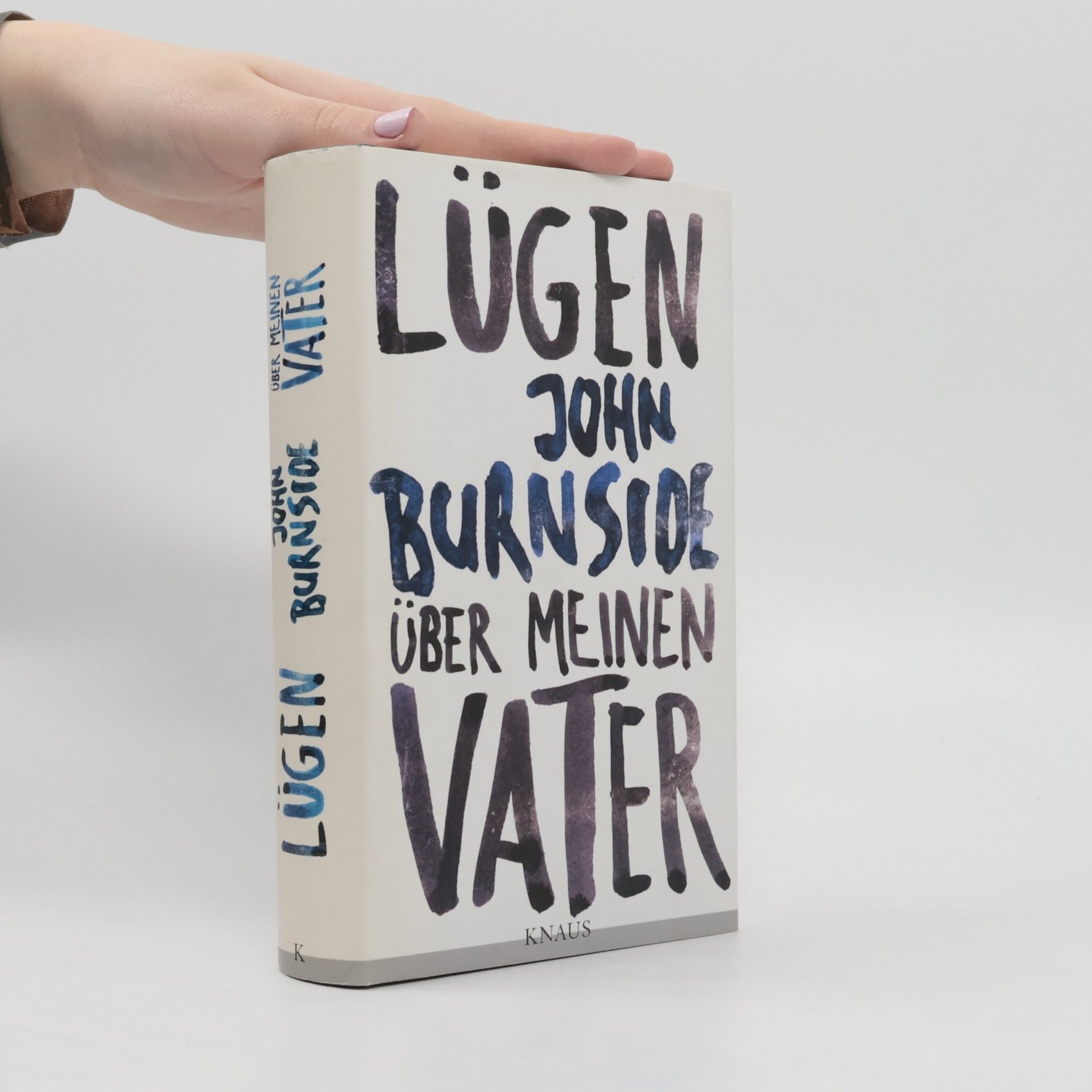 John Burnside Lügen über meinen Vater