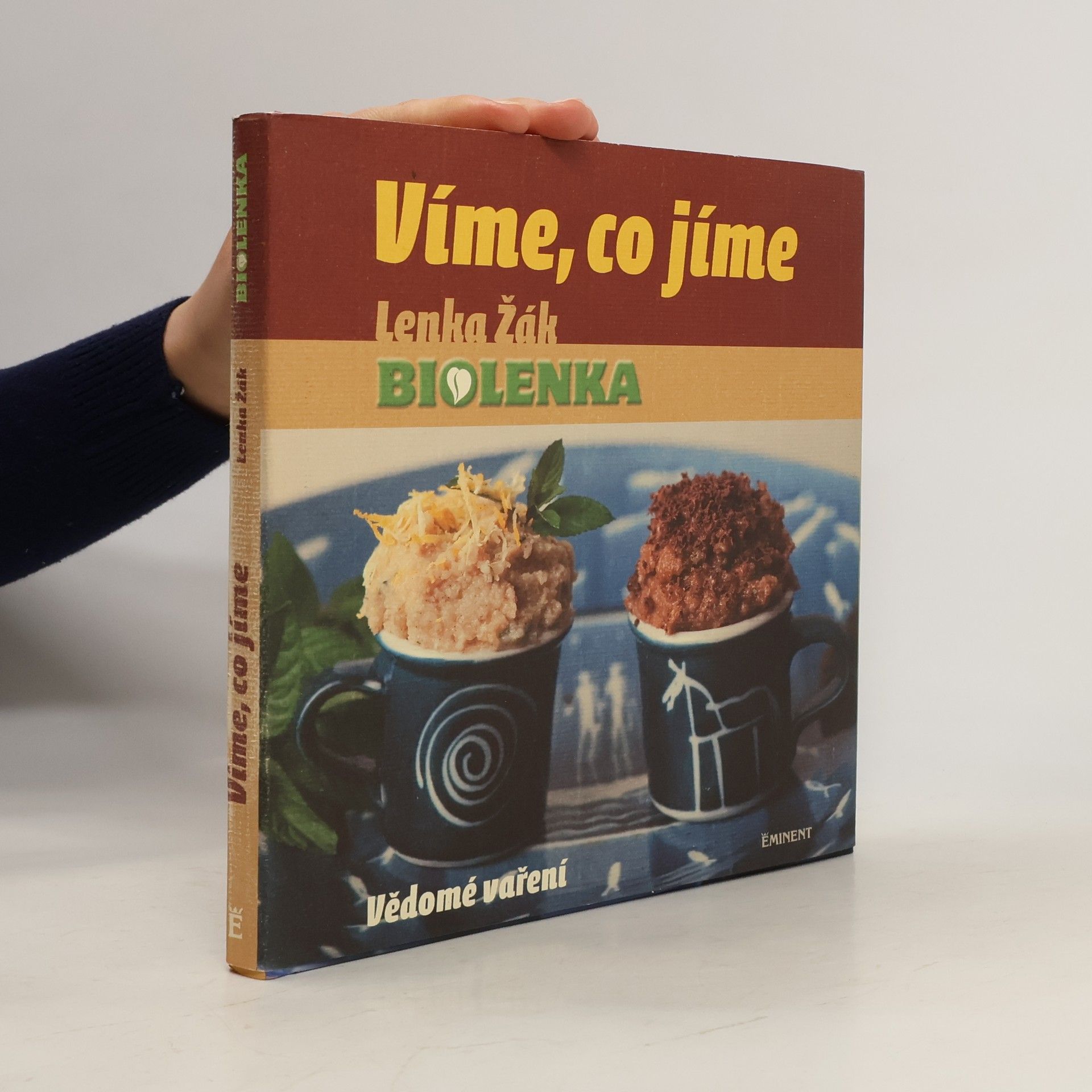 Lenka Žák Víme, co jíme: Vědomé vaření