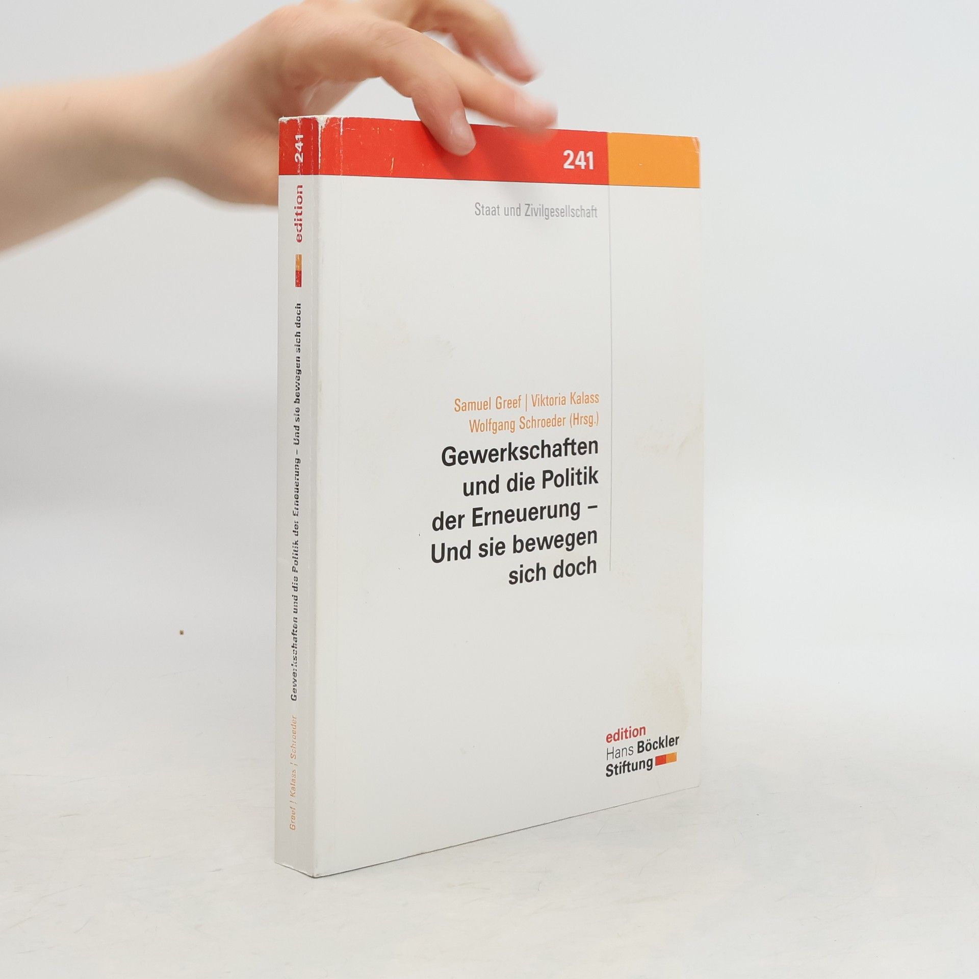 Samuel Greef Gewerkschaften und die Politik [der Erneuerung]