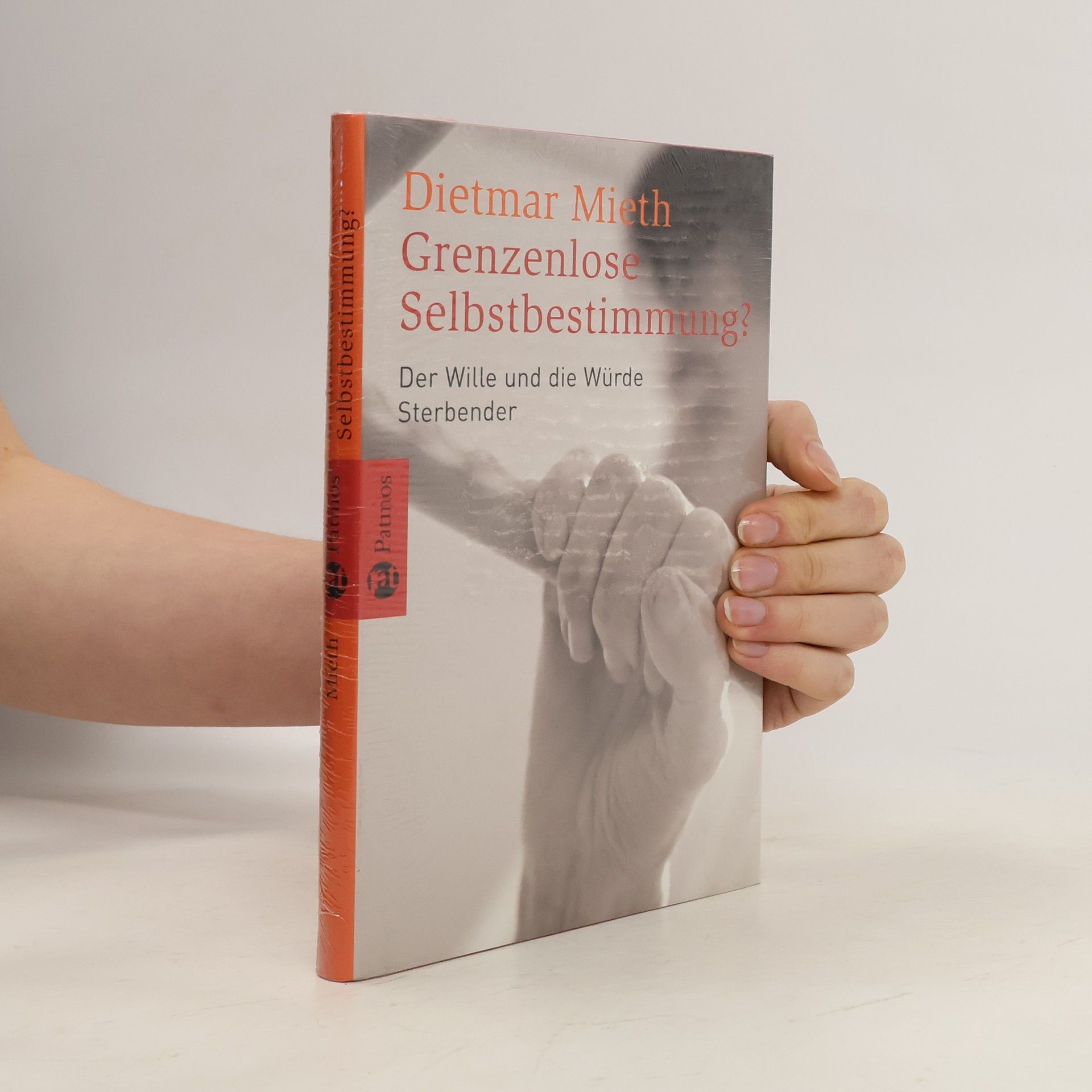Dietmar Mieth Grenzenlose Selbstbestimmung?
