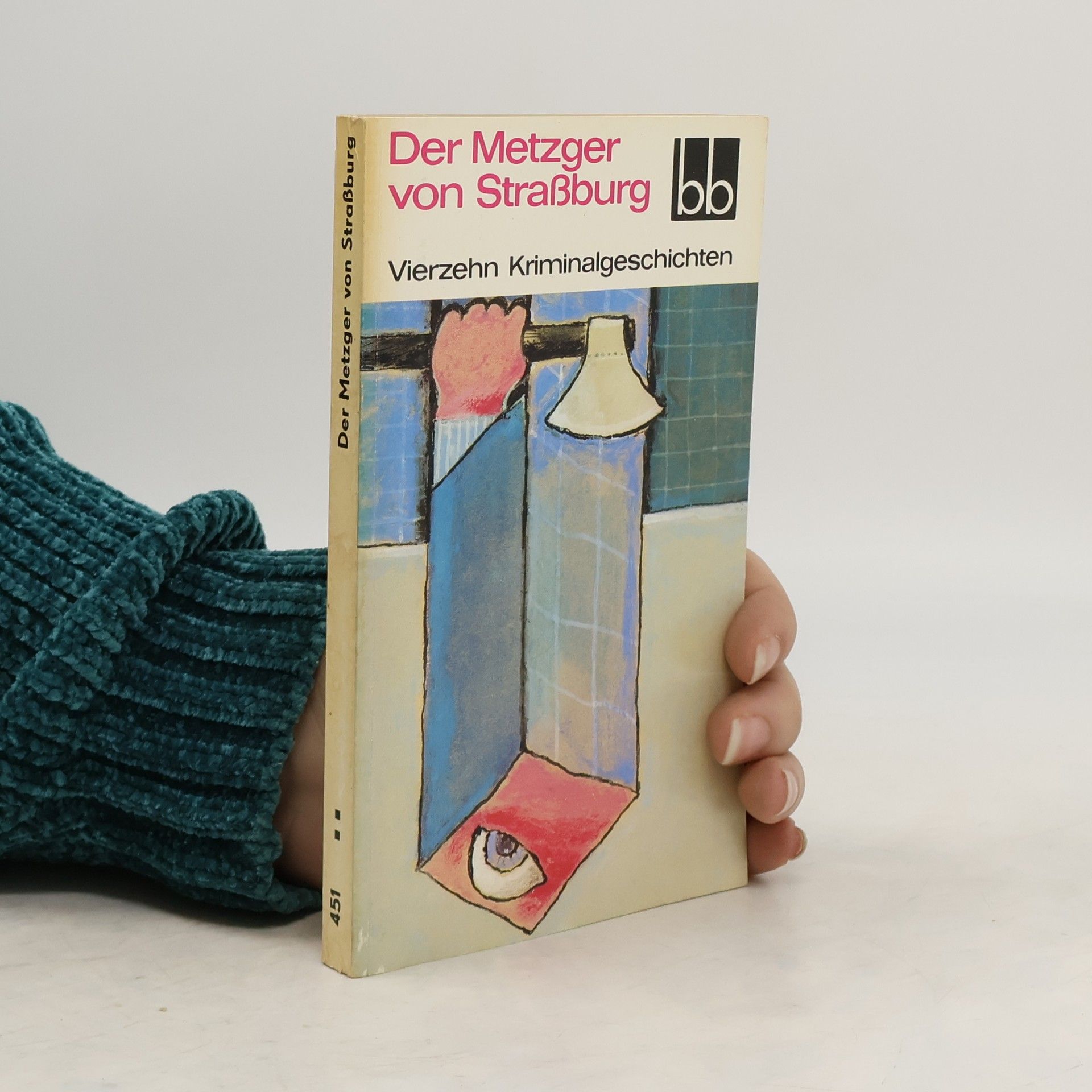 kolektiv Der Metzger von Straßburg. Vierzehn Kriminalgeschichten