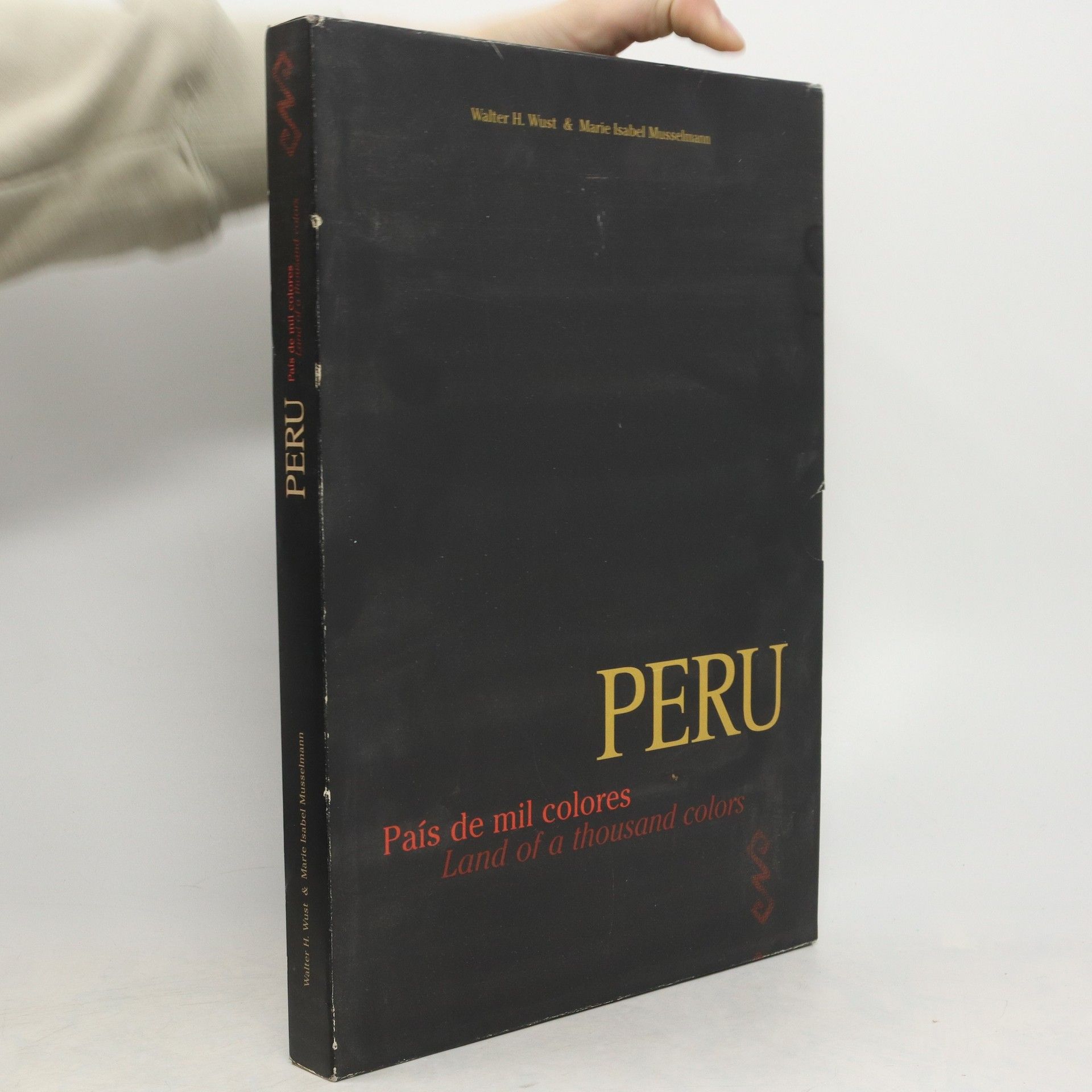 Walter H. Wust PERU. País de mil colores. Land of a Thousand Colors