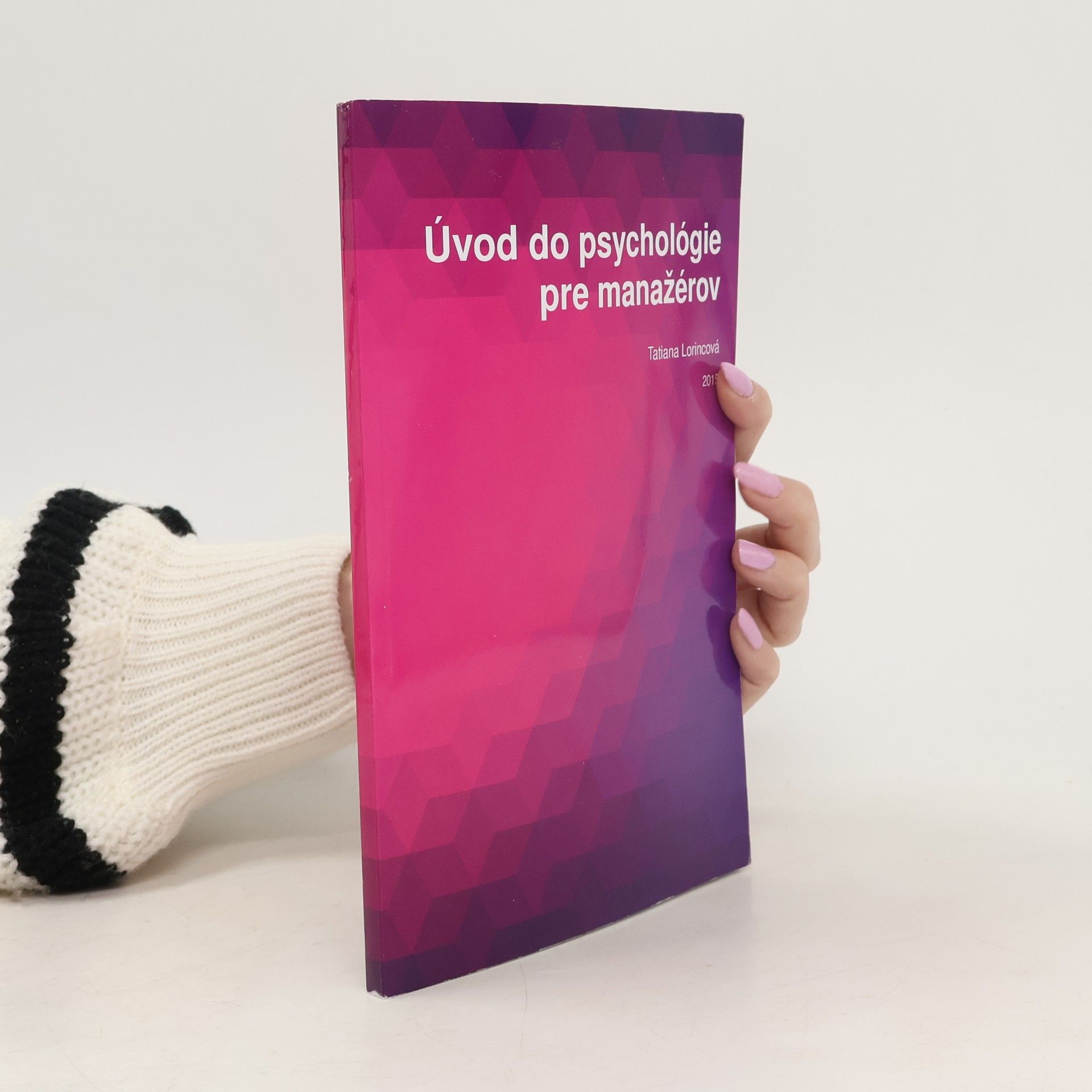 Tatiana Lorincová Úvod do psychológie pre manažérov