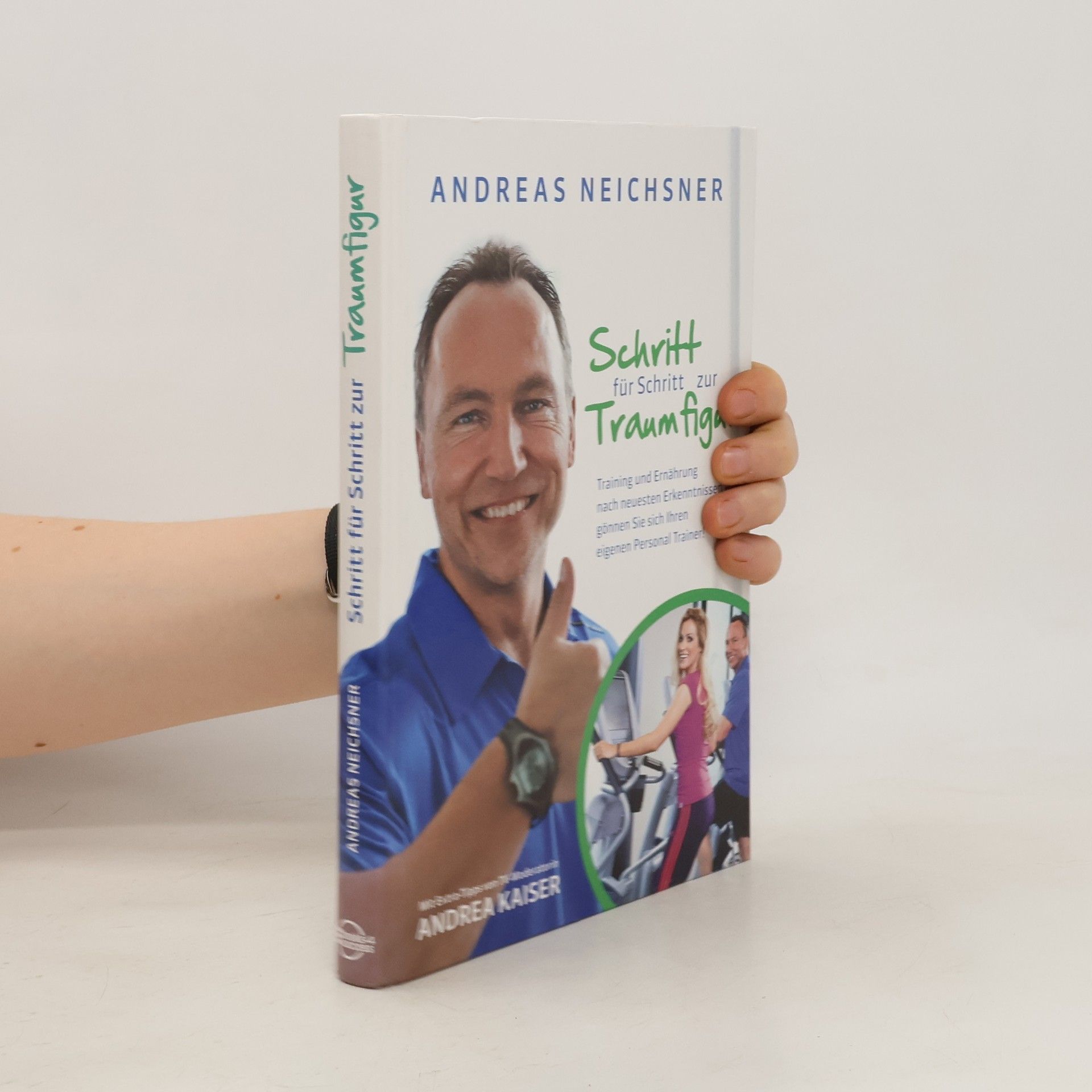 Andreas Neichsner Schritt-für-Schritt zur Traumfigur