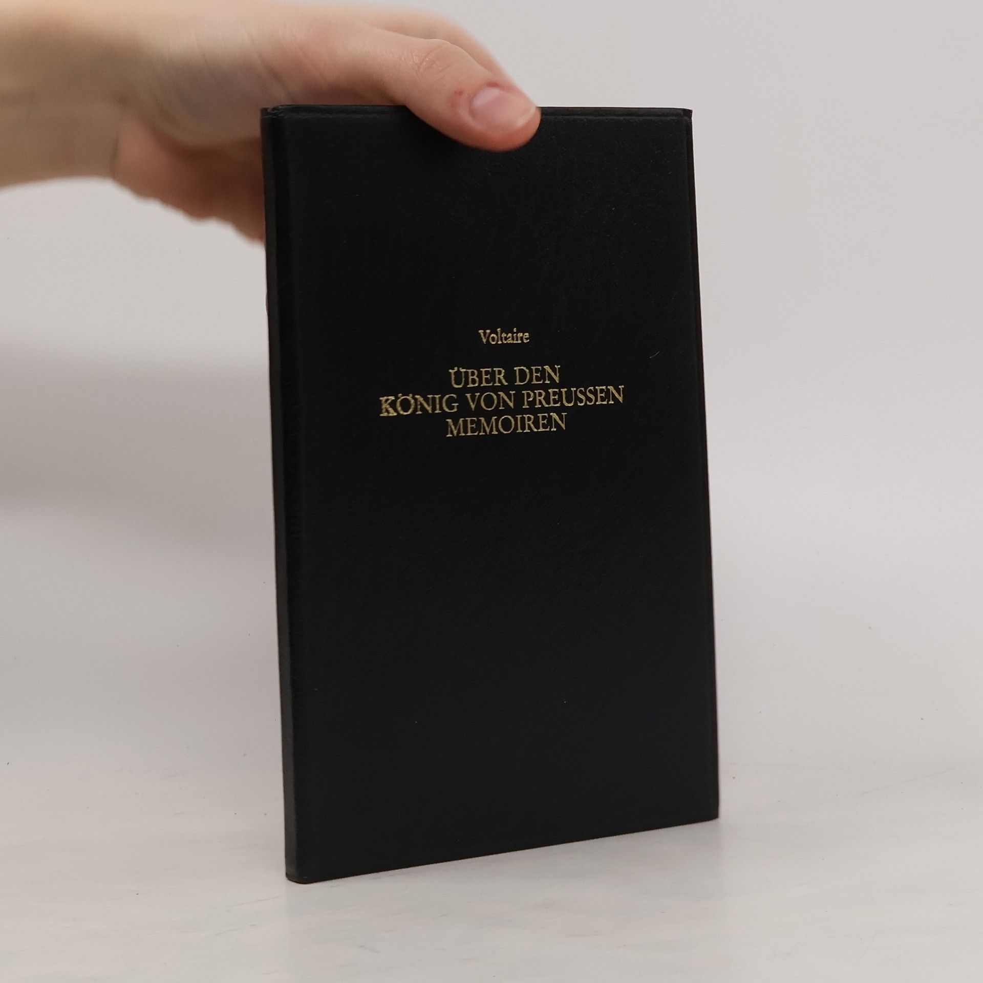 Voltaire Über den König von Preussen. Memoiren