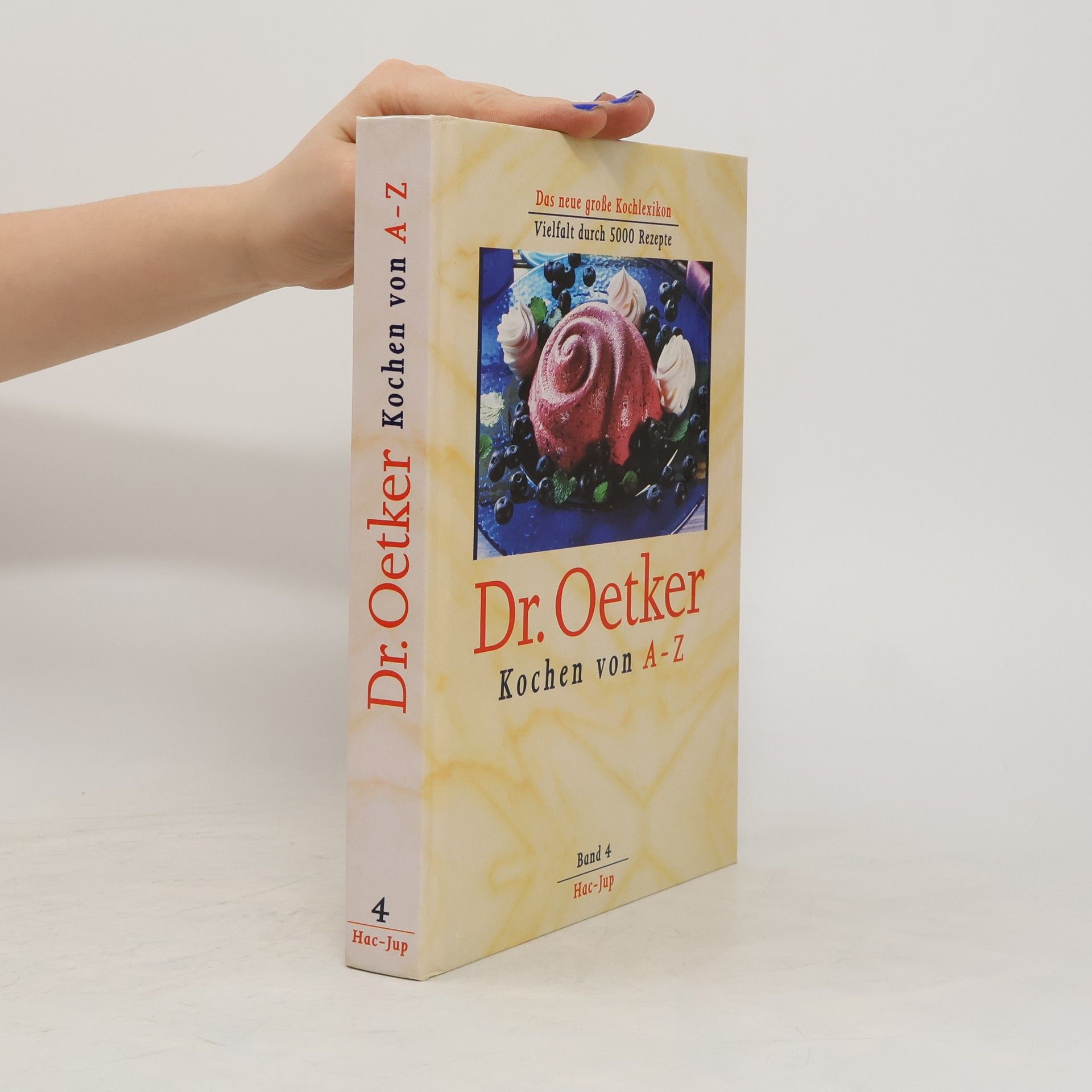 Kolektiv autorů Dr. Oetker. Kochen von A-Z 4. Hac-Jup